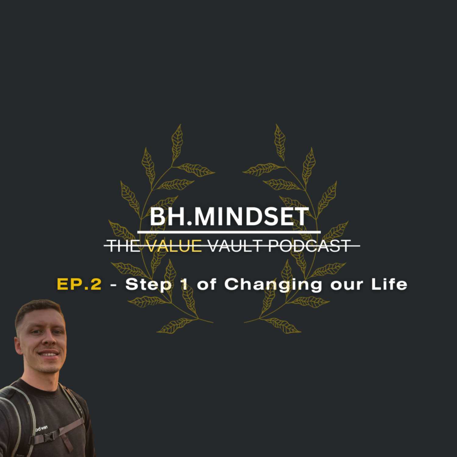 EP.2 Step 1 of Changing our Life. episode artwork