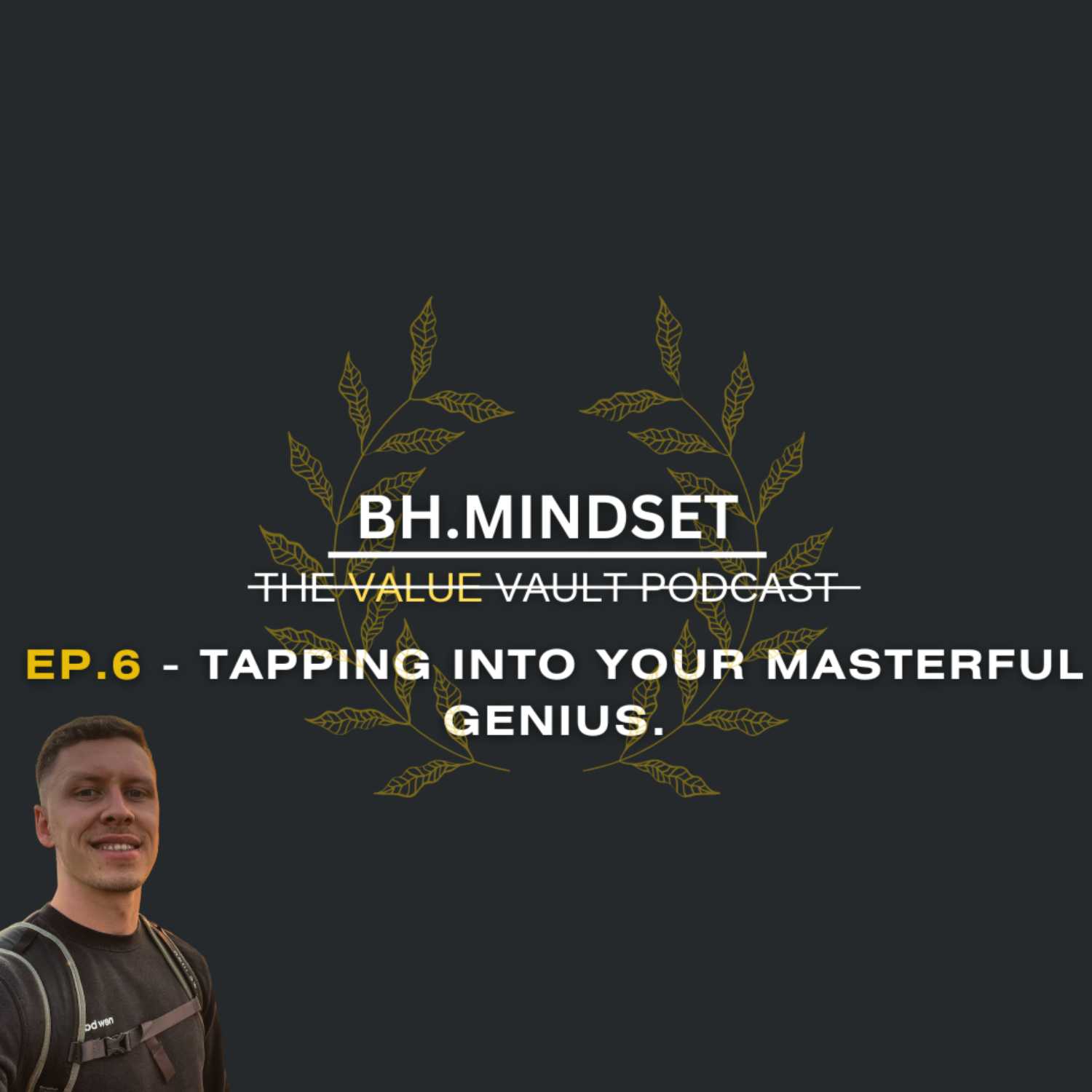 EP.6 Tapping Into Your masterful Genius  episode artwork