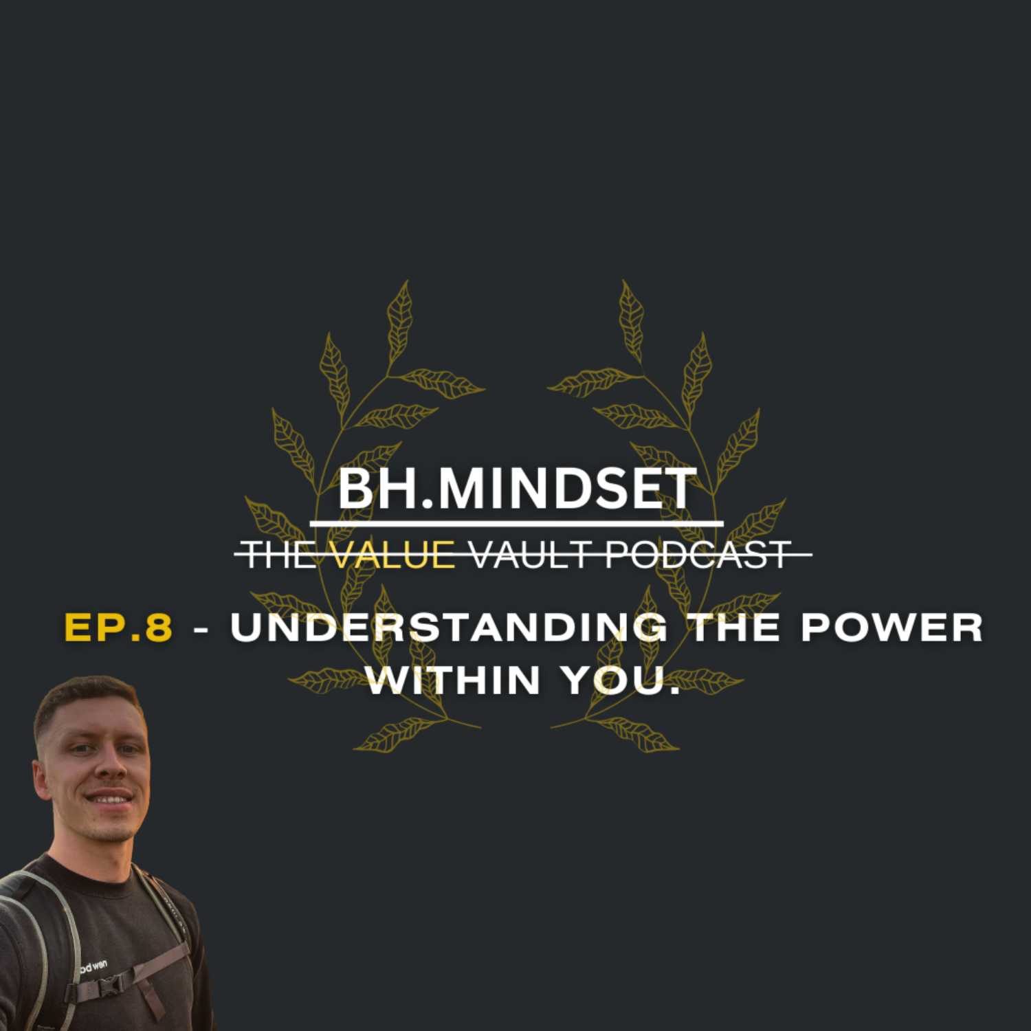 EP.8 Understanding The Power Within You. episode artwork