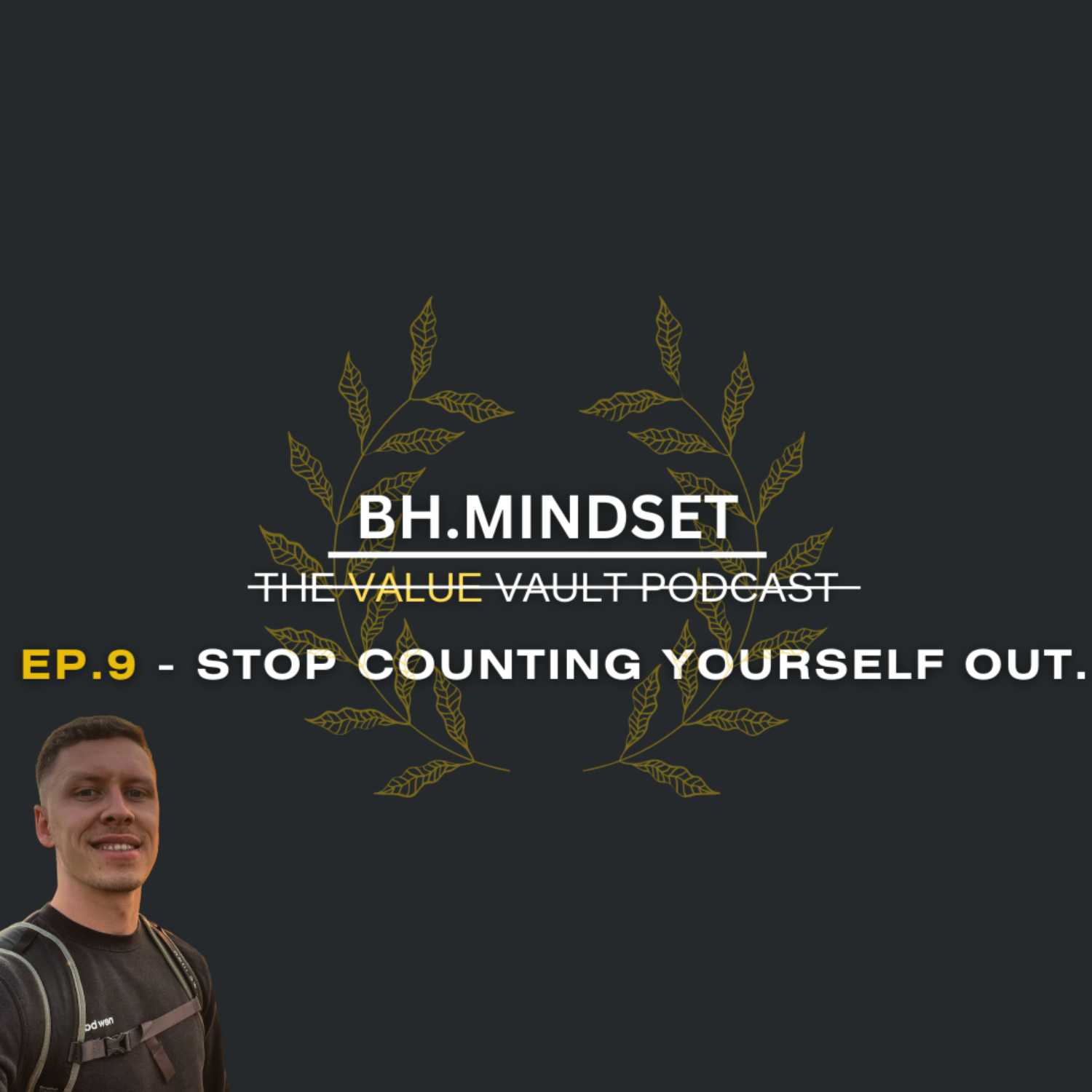 EP.9 Stop Counting Yourself Out.  episode artwork