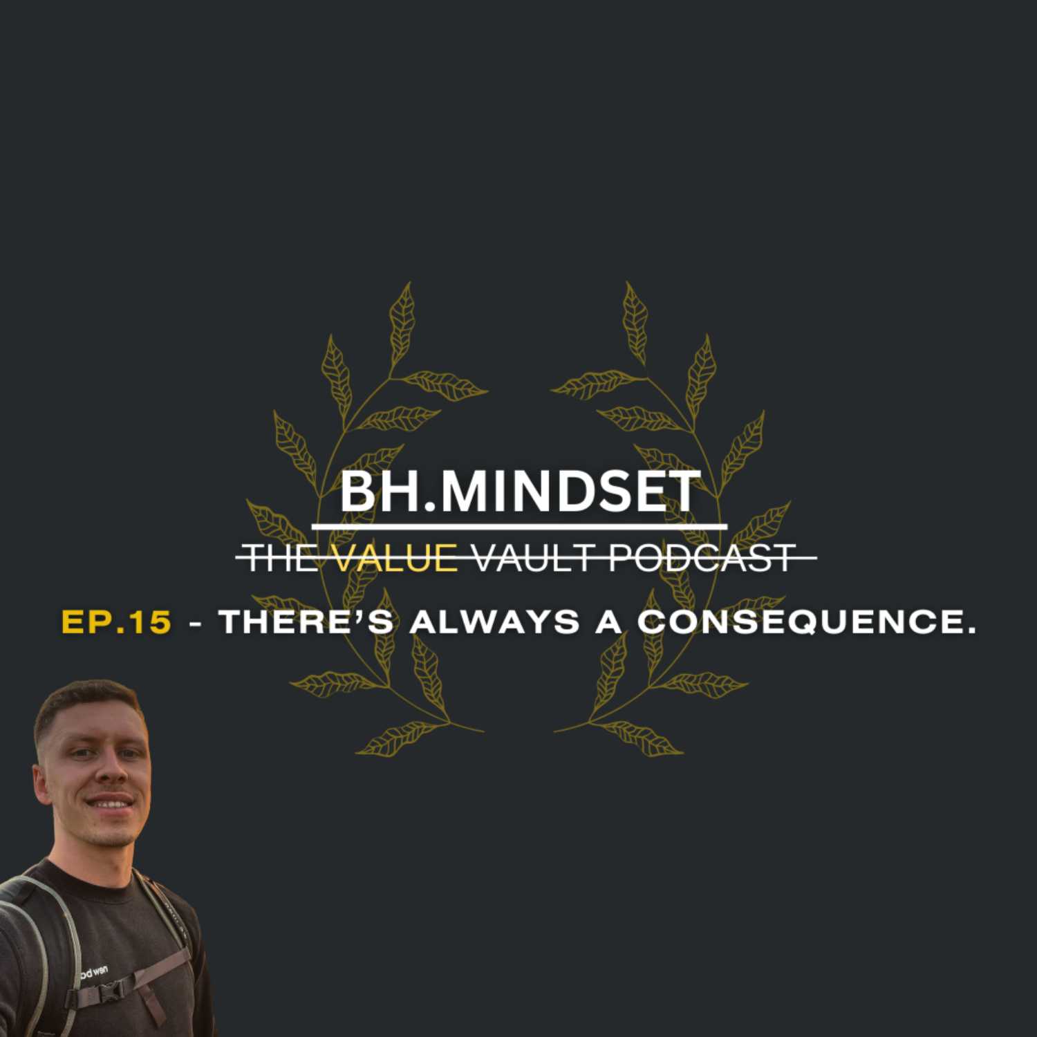 EP.15 There's Always A Consequence episode artwork