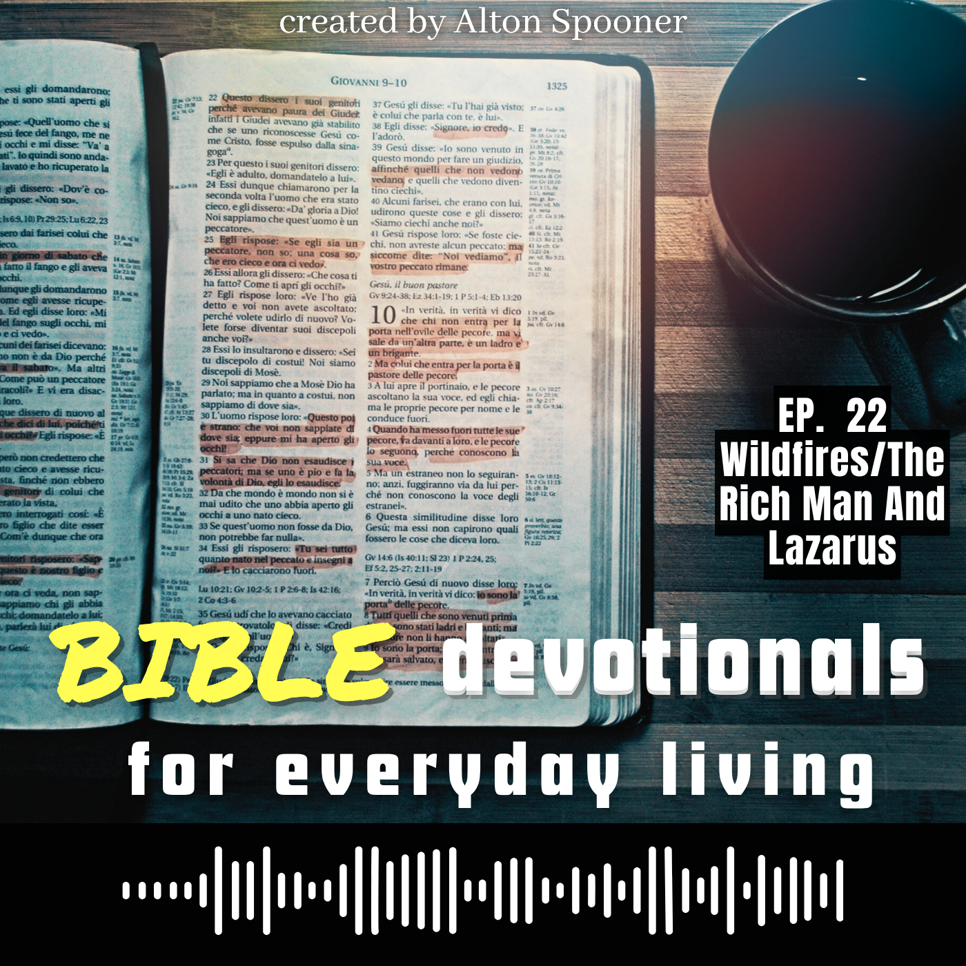  Wildfires | The Rich Man And Lazarus | Insights From Luke 14-16:31 episode artwork
