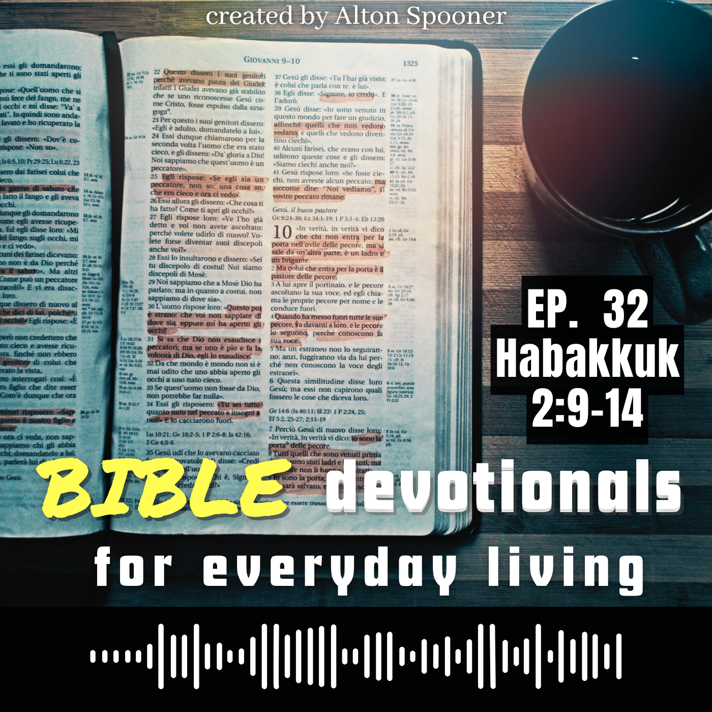 Woe To World Powers that Build Communities Through Violence | Insights From Habakkuk 2:9-14 episode artwork