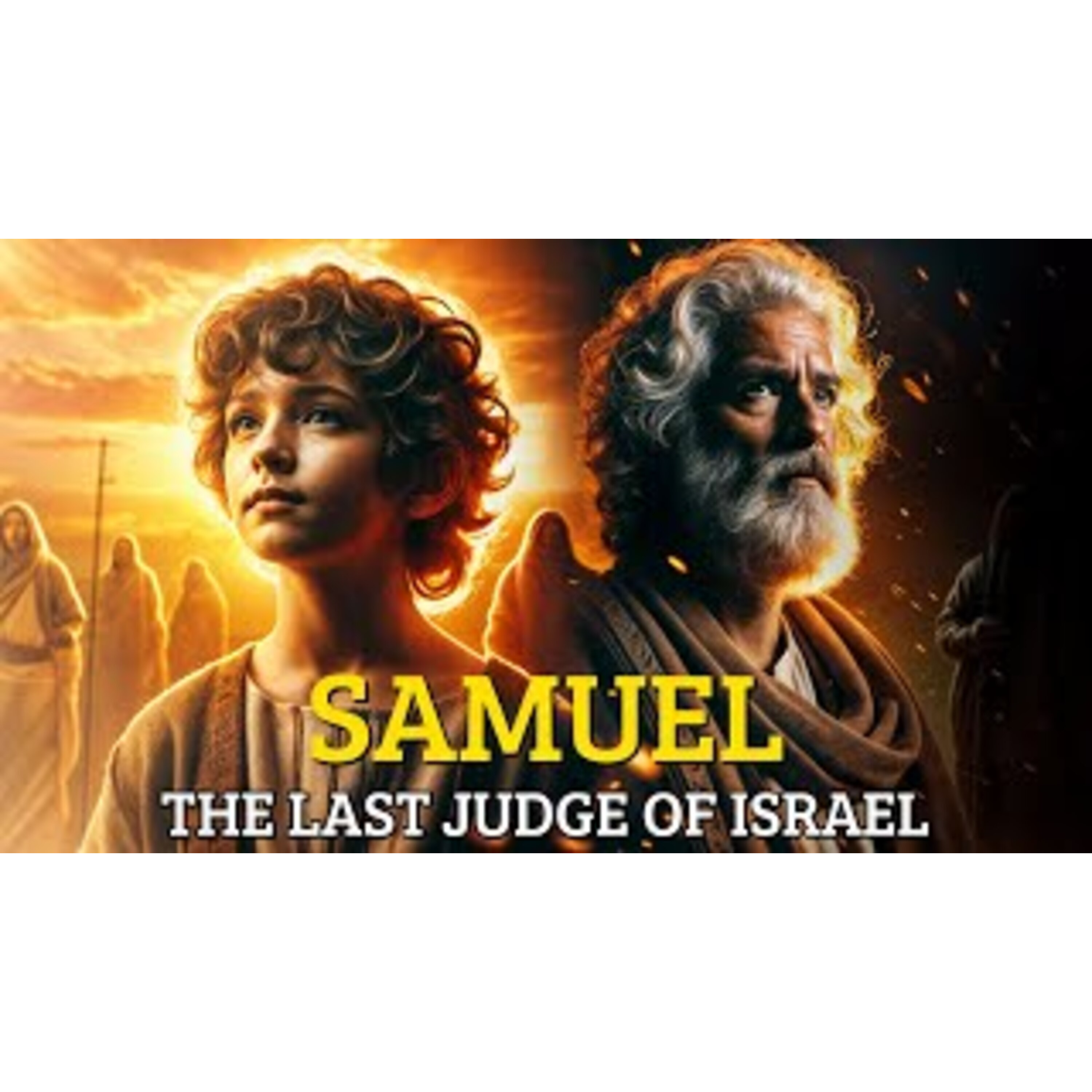 The First Book of Samuel – The Story of the Last Judge of Israel episode artwork