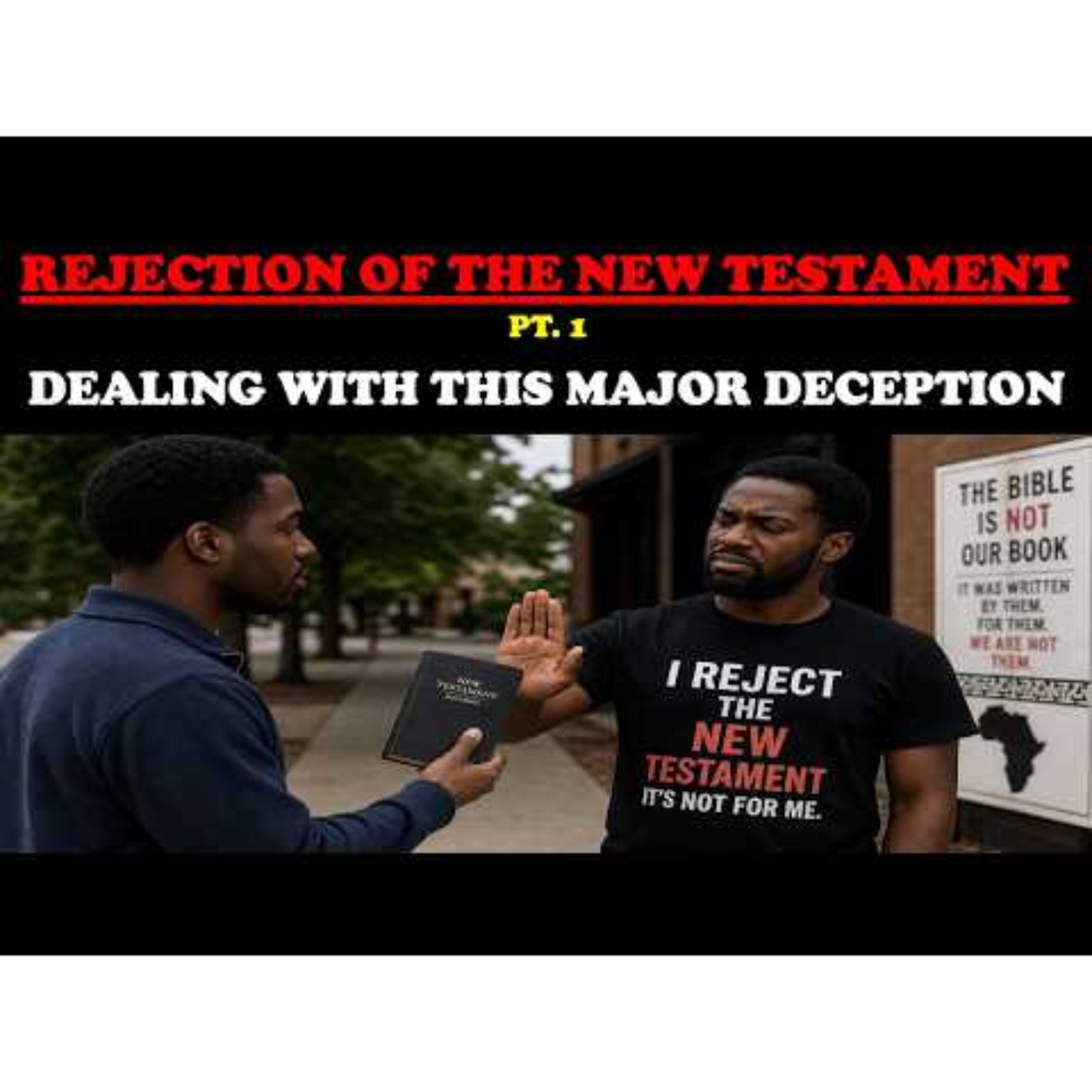 REJECTION OF THE NEW TESTAMENT_ DEALING WITH THIS MAJOR DECEPTION (PT. 1) episode artwork