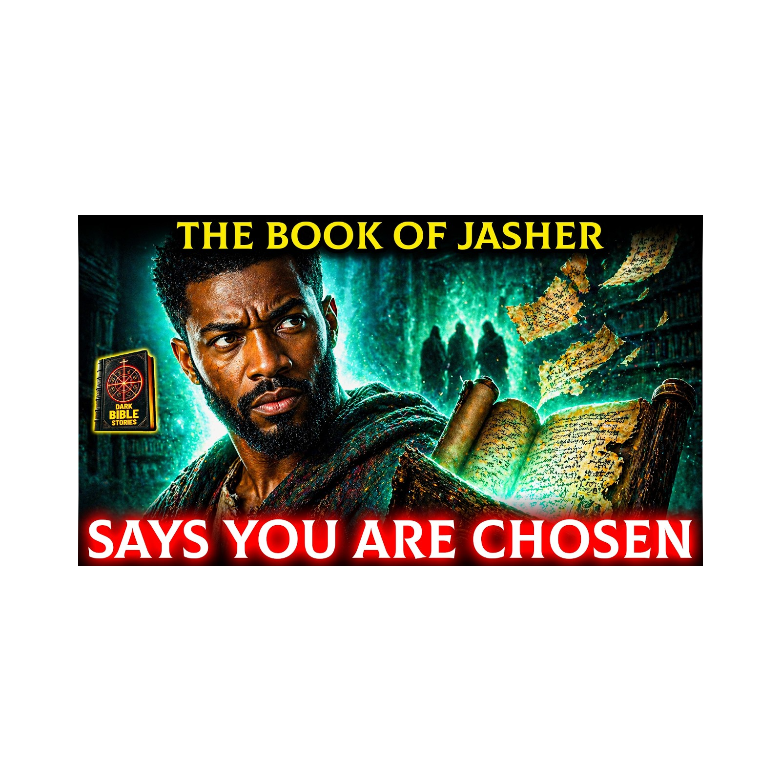 The Book of Jasher Was in YOUR Bible Until They Took It Out. It Says You Are Chosen - Dark Bible Stories episode artwork