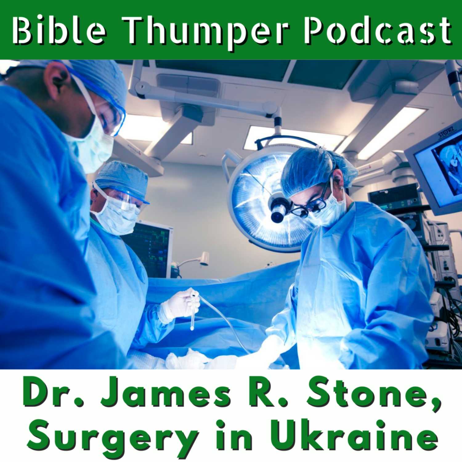 3/19/2023 Dr. James R. Stone, Surgery in Ukraine