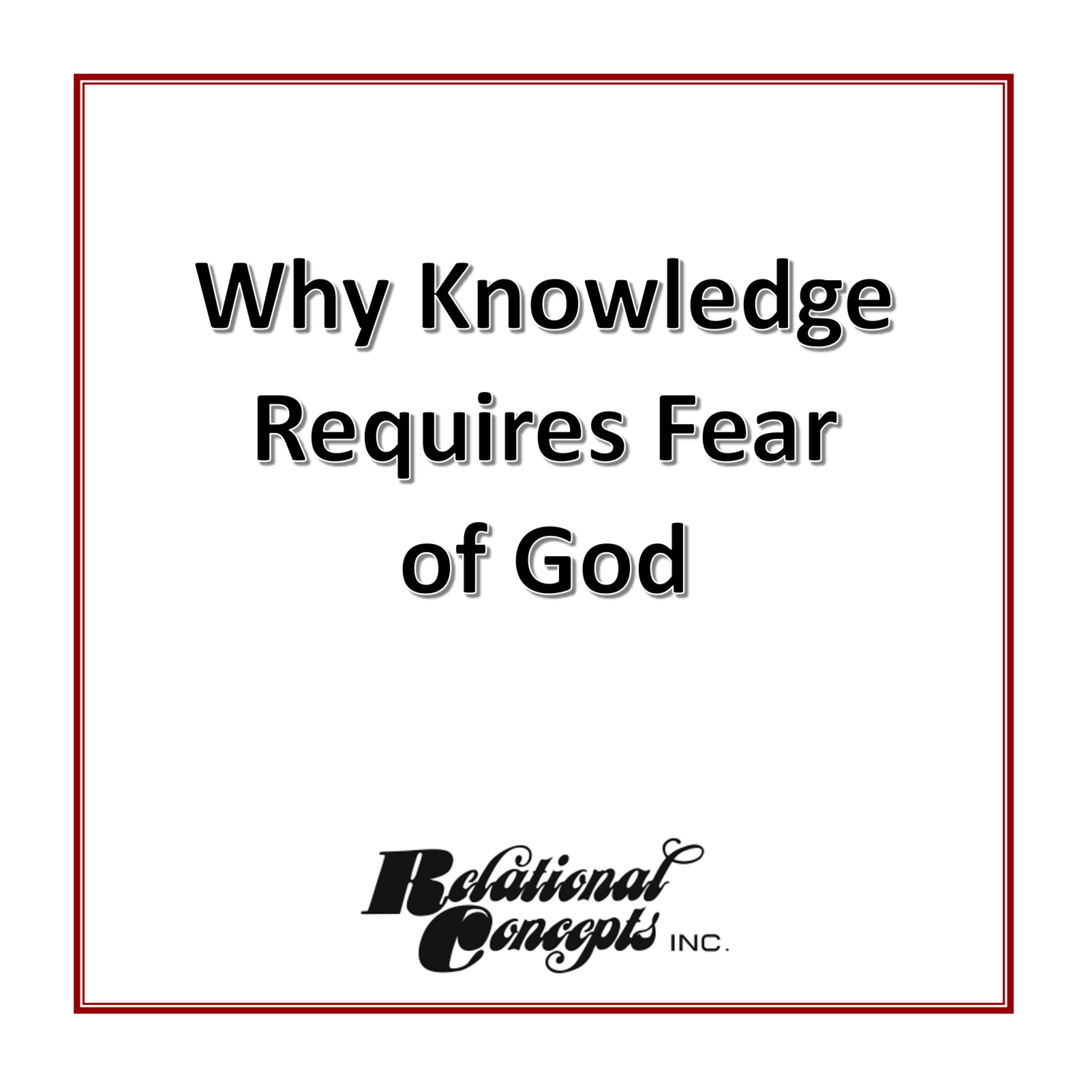 Why Knowledge Requires the Fear of God