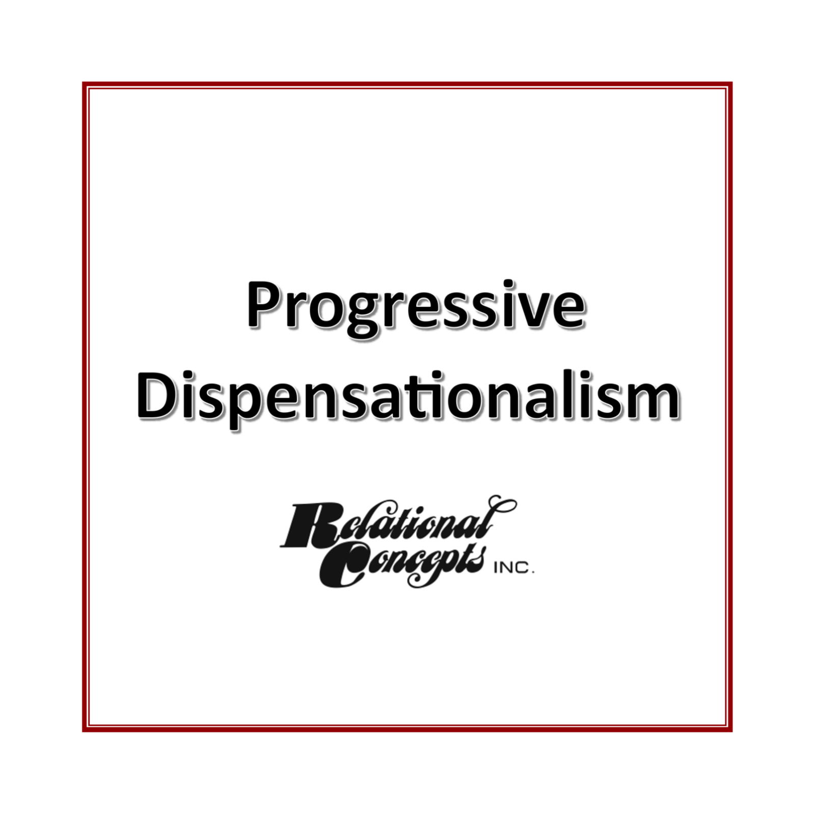 Progressive Dispensationalism