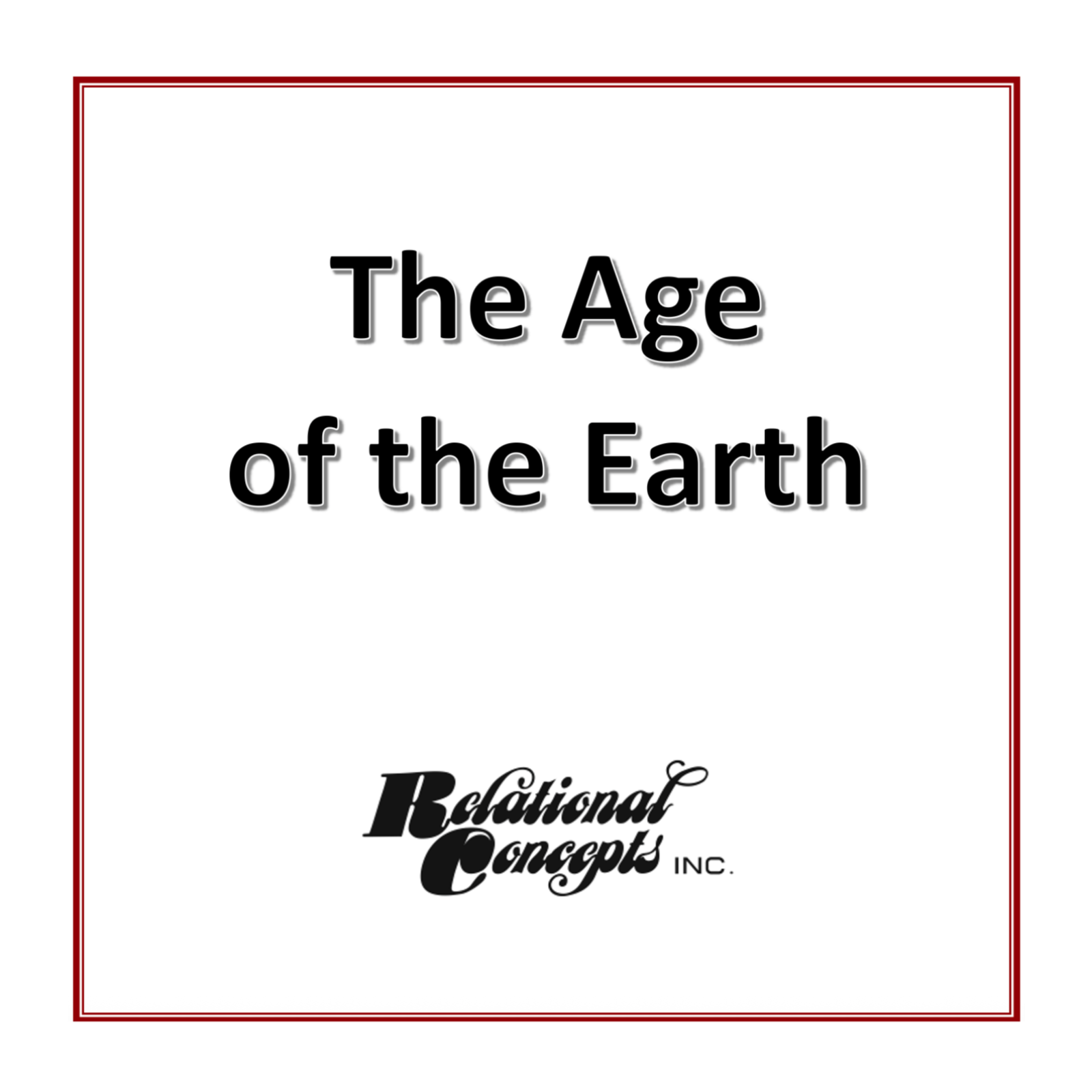 The Age of the Earth