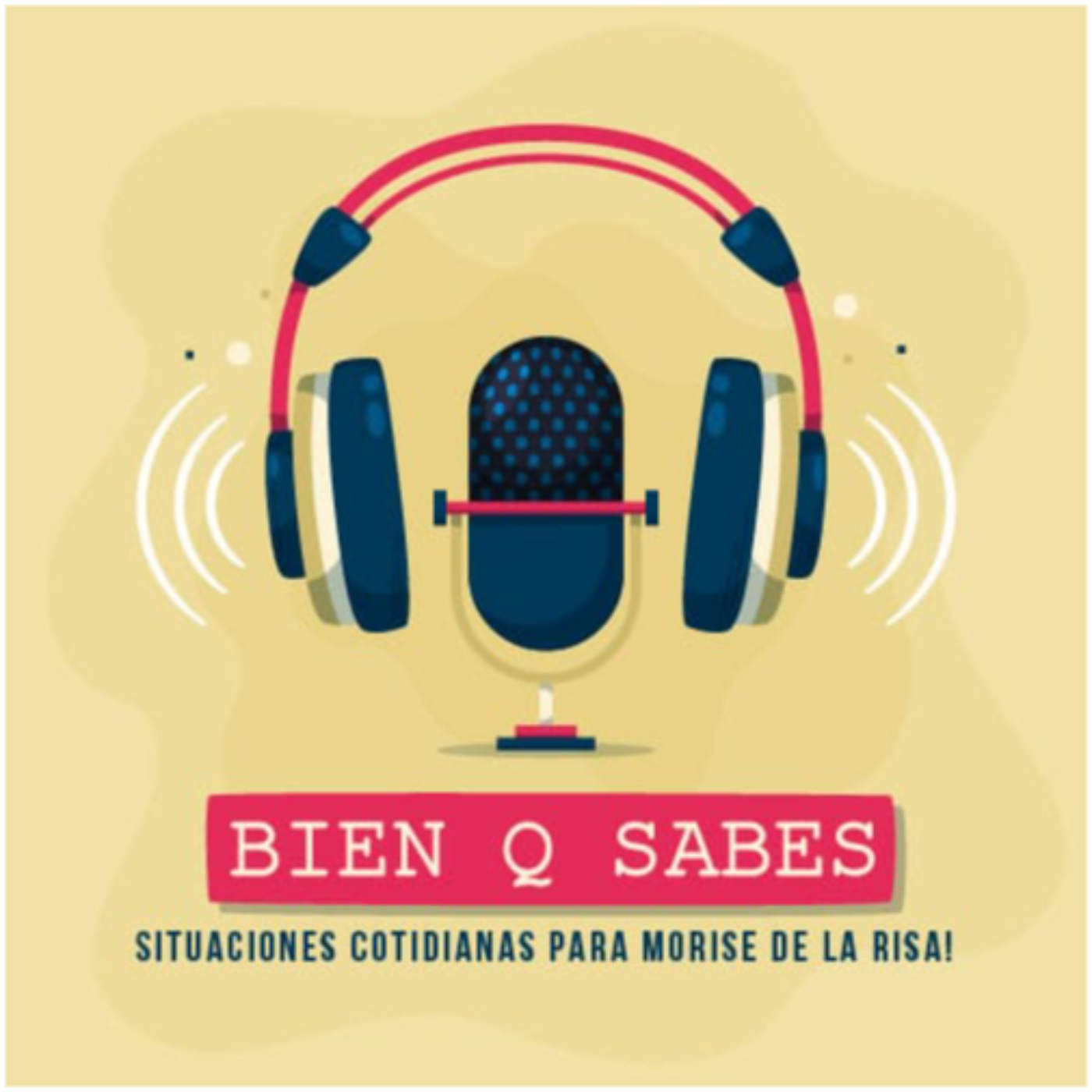 Bien Q Sabes Podcast podcast artwork