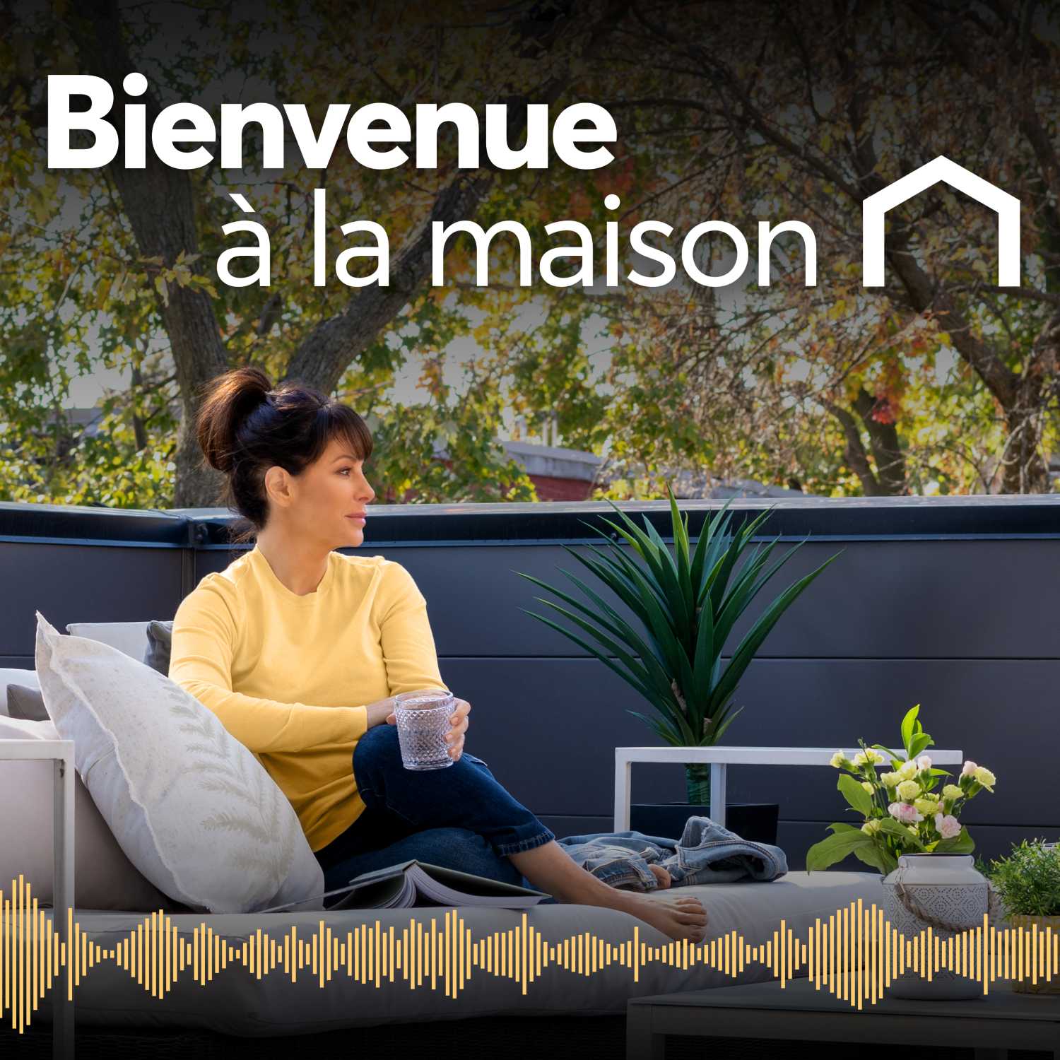 Bienvenue à la maison