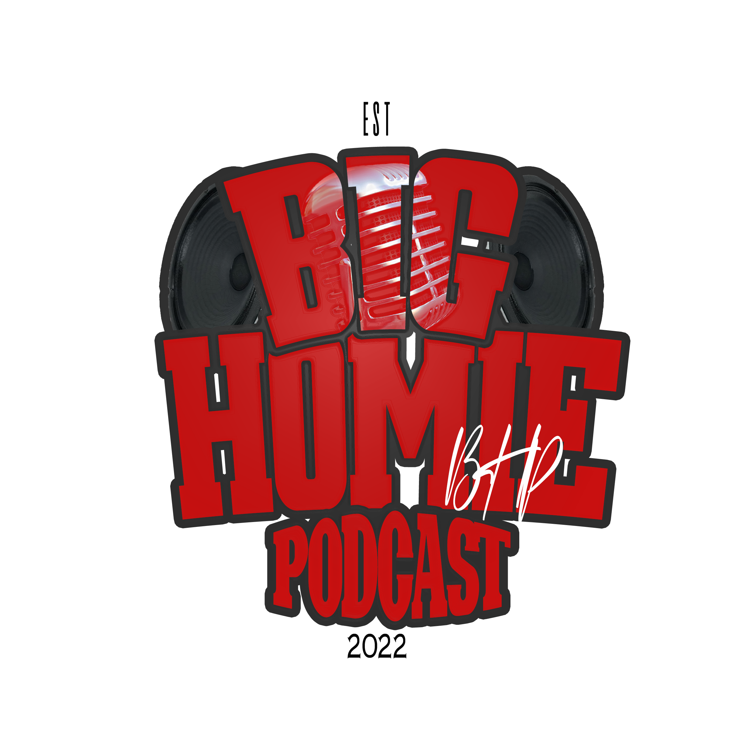 Big homie live podcast