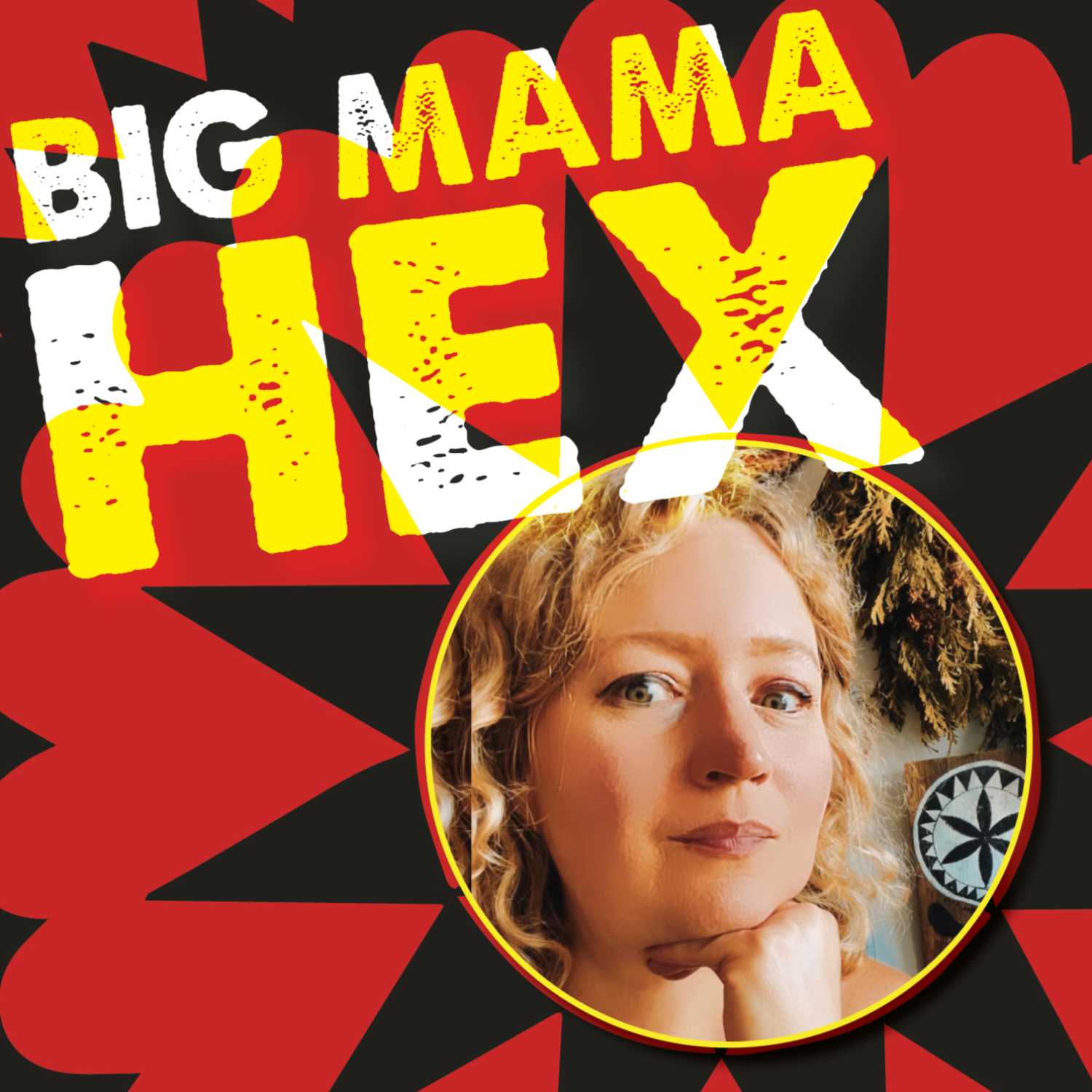 BIG MAMA HEX - "BEST OF" EPISODES