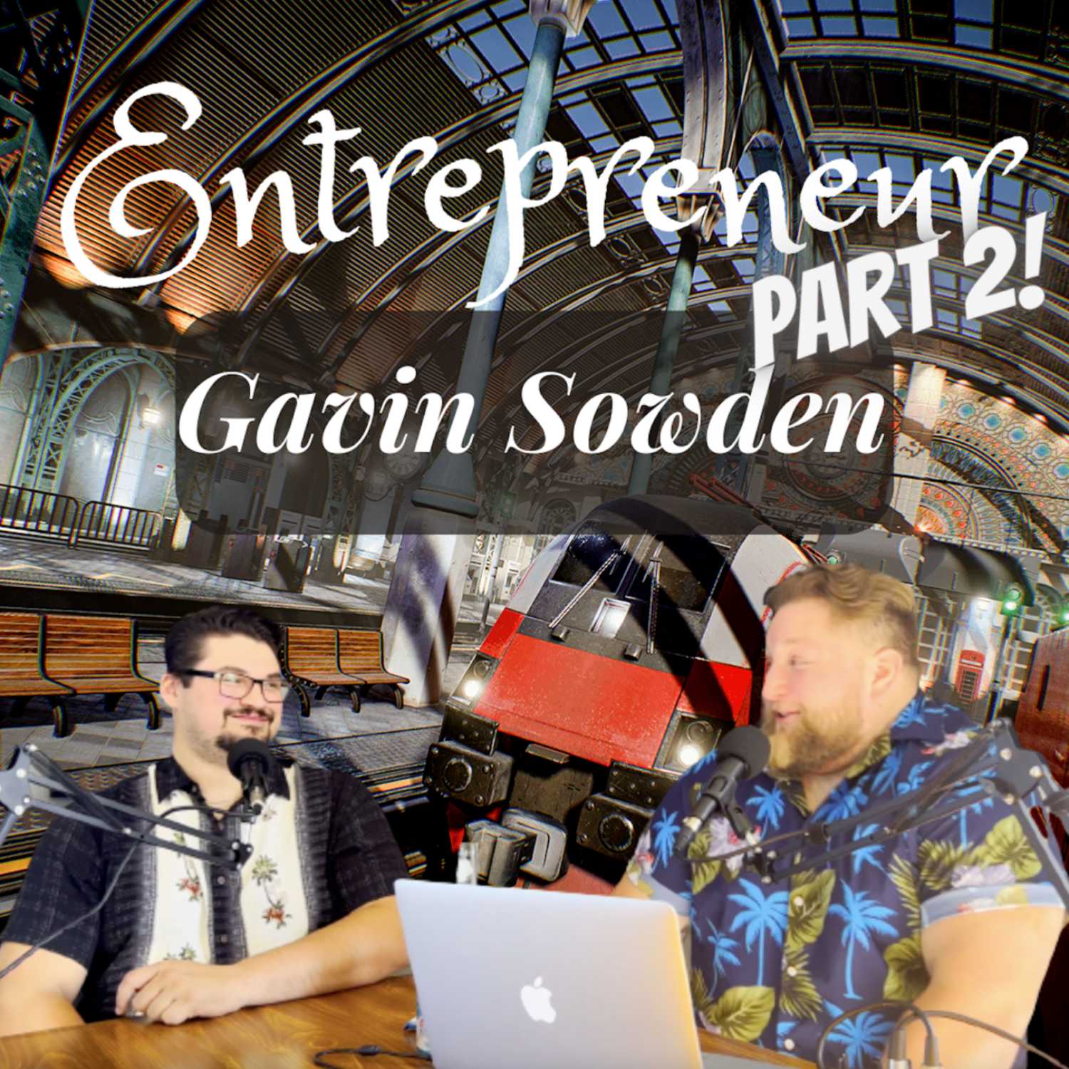 Entrepreneur: Gavin Sowden (Part 2)