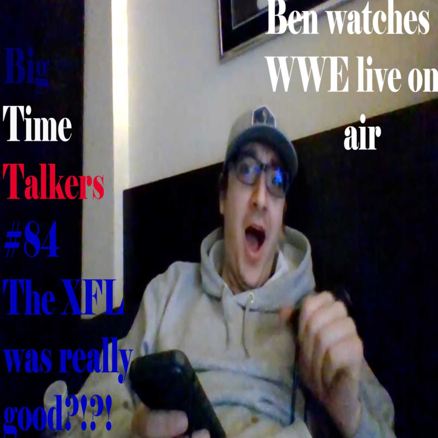 Big Time Talkers #84 February 22nd 2023  episode artwork