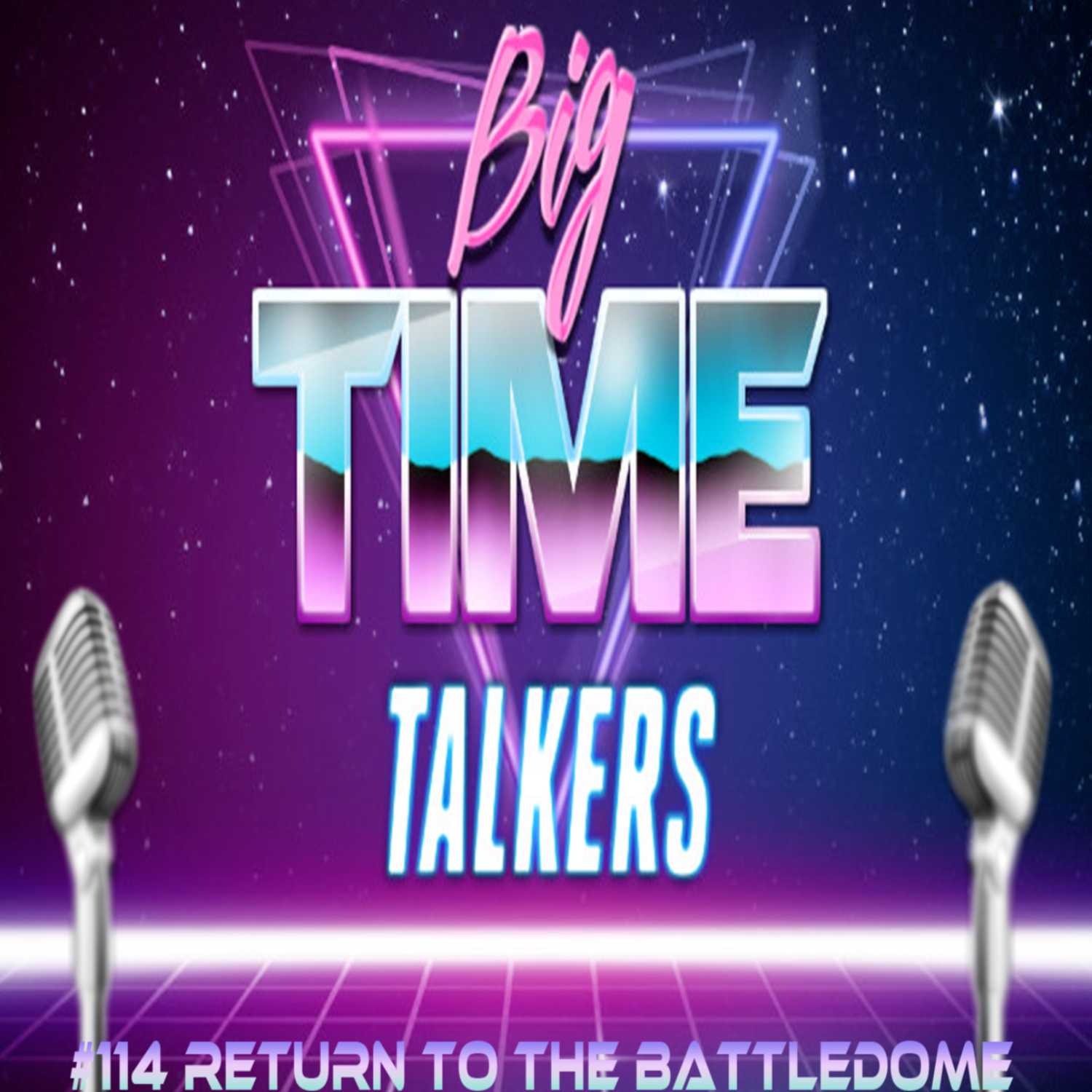 Big Time Talkers #114 September 27th 2023