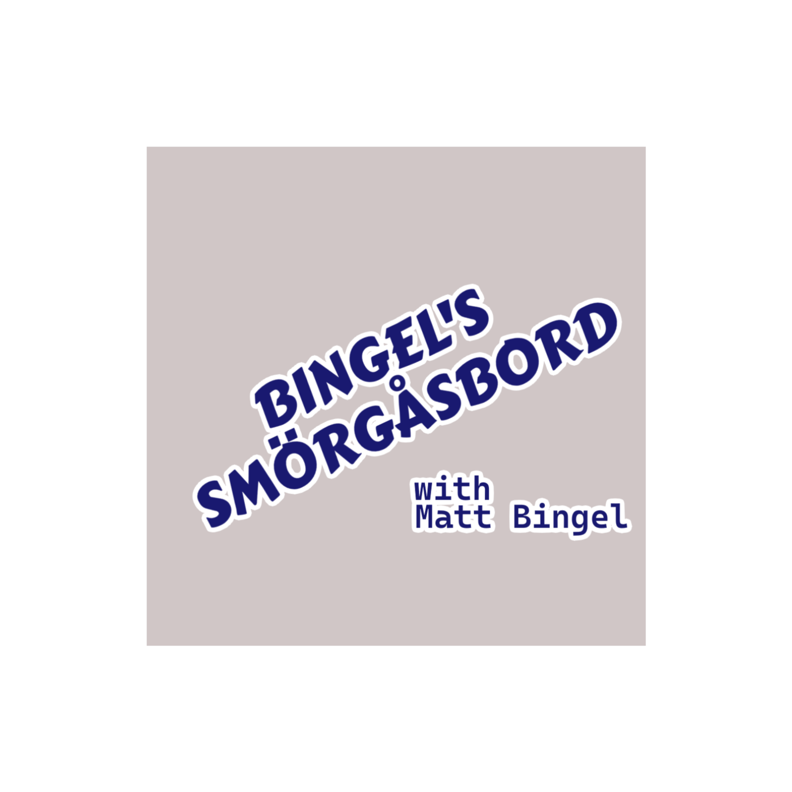 Bingel's Smorgasbord