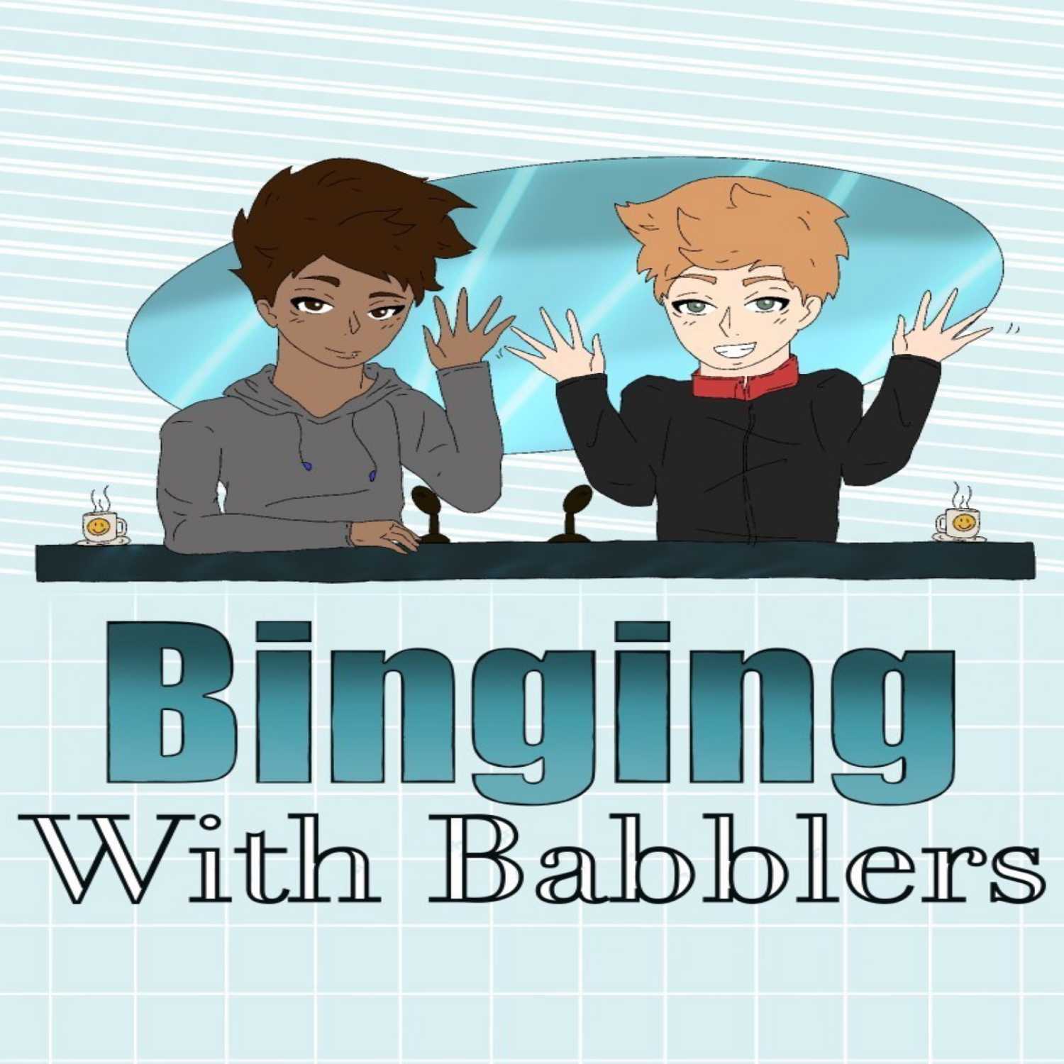 Binging With Babblers