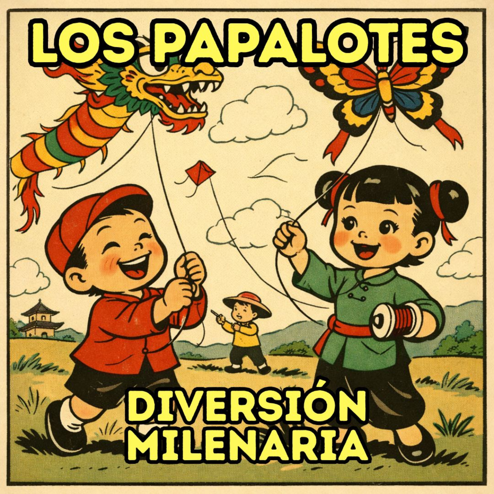 Papalotes diversión milenaria