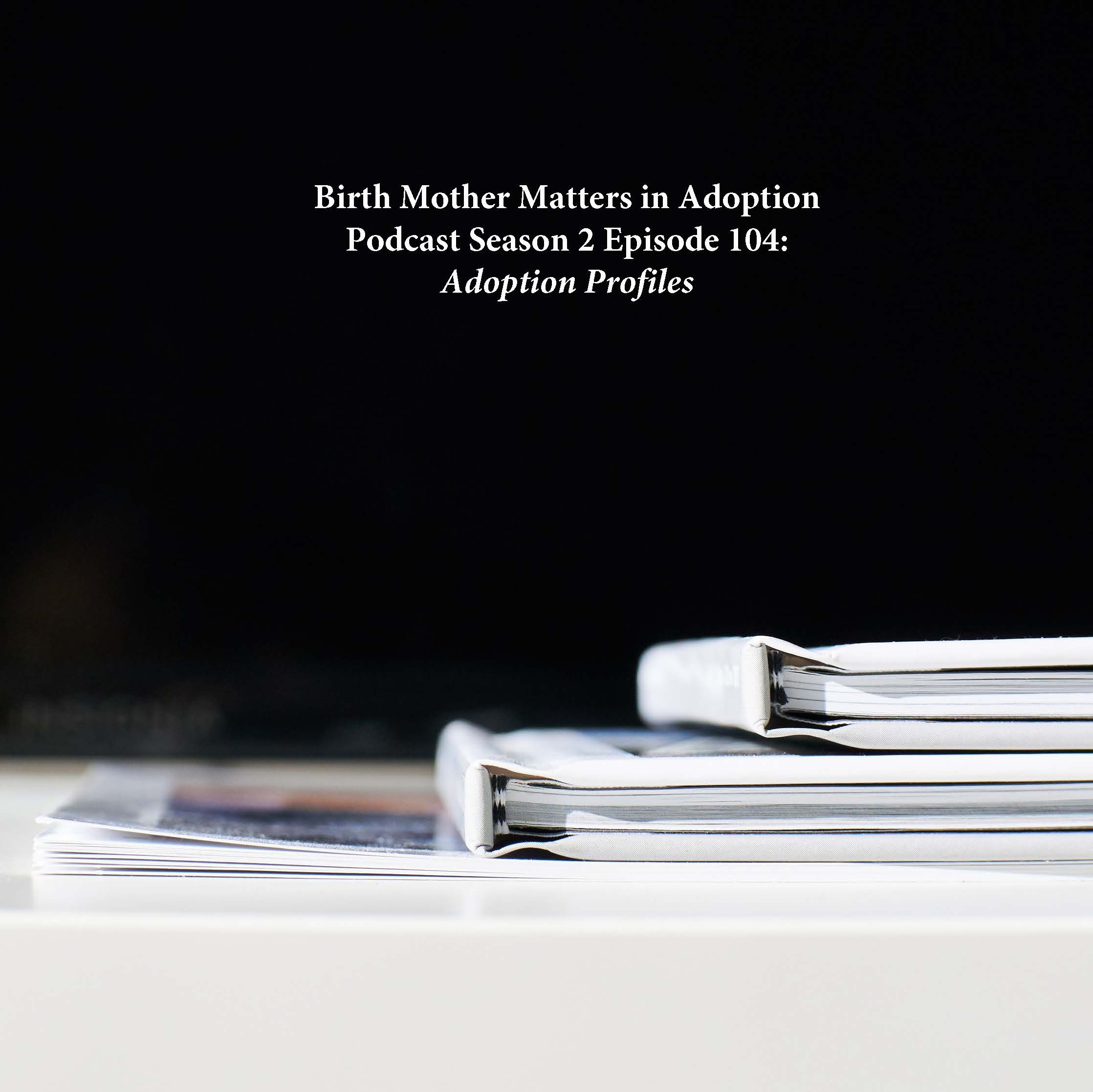 Birth Mother Matters in Adoption