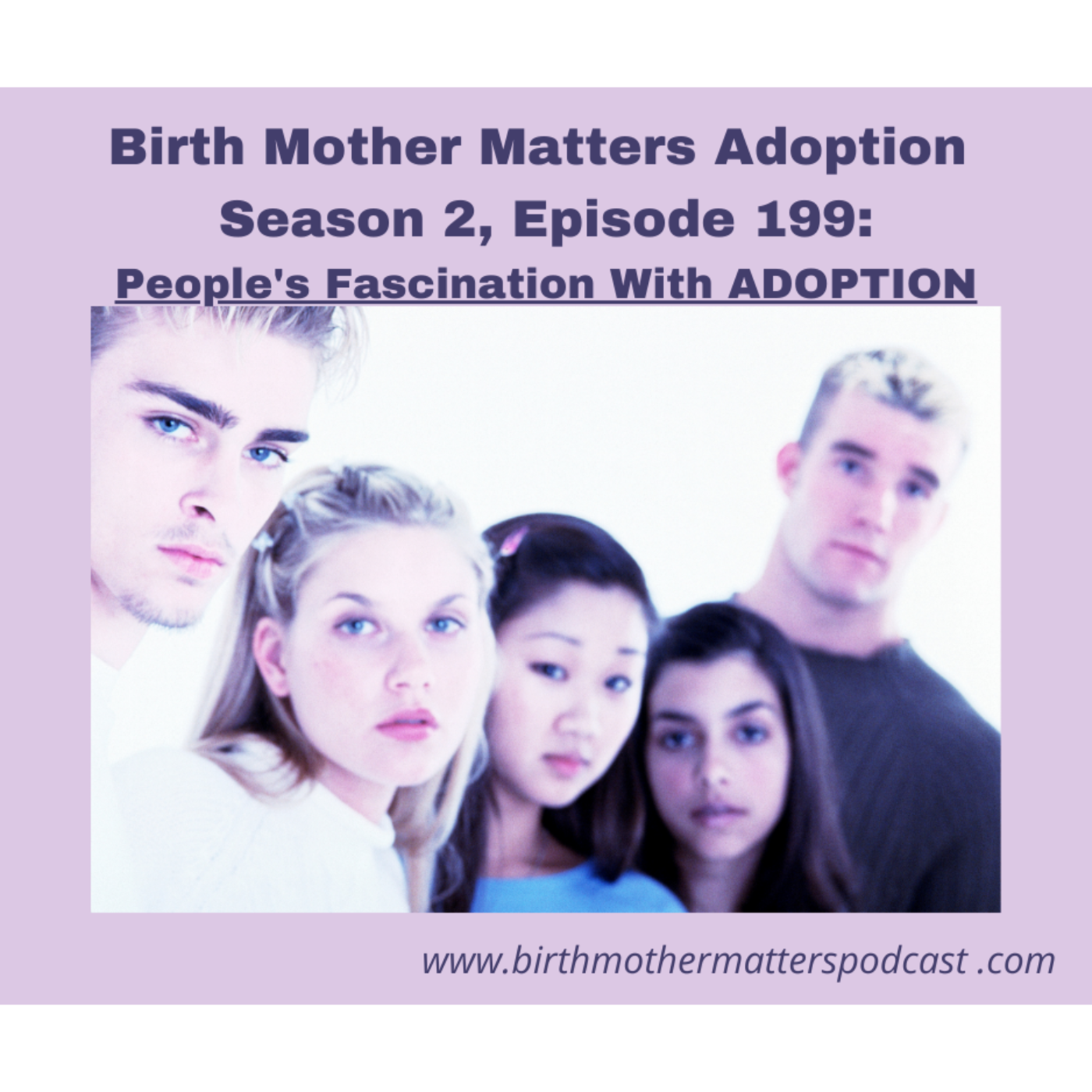 Birth Mother Matters in Adoption