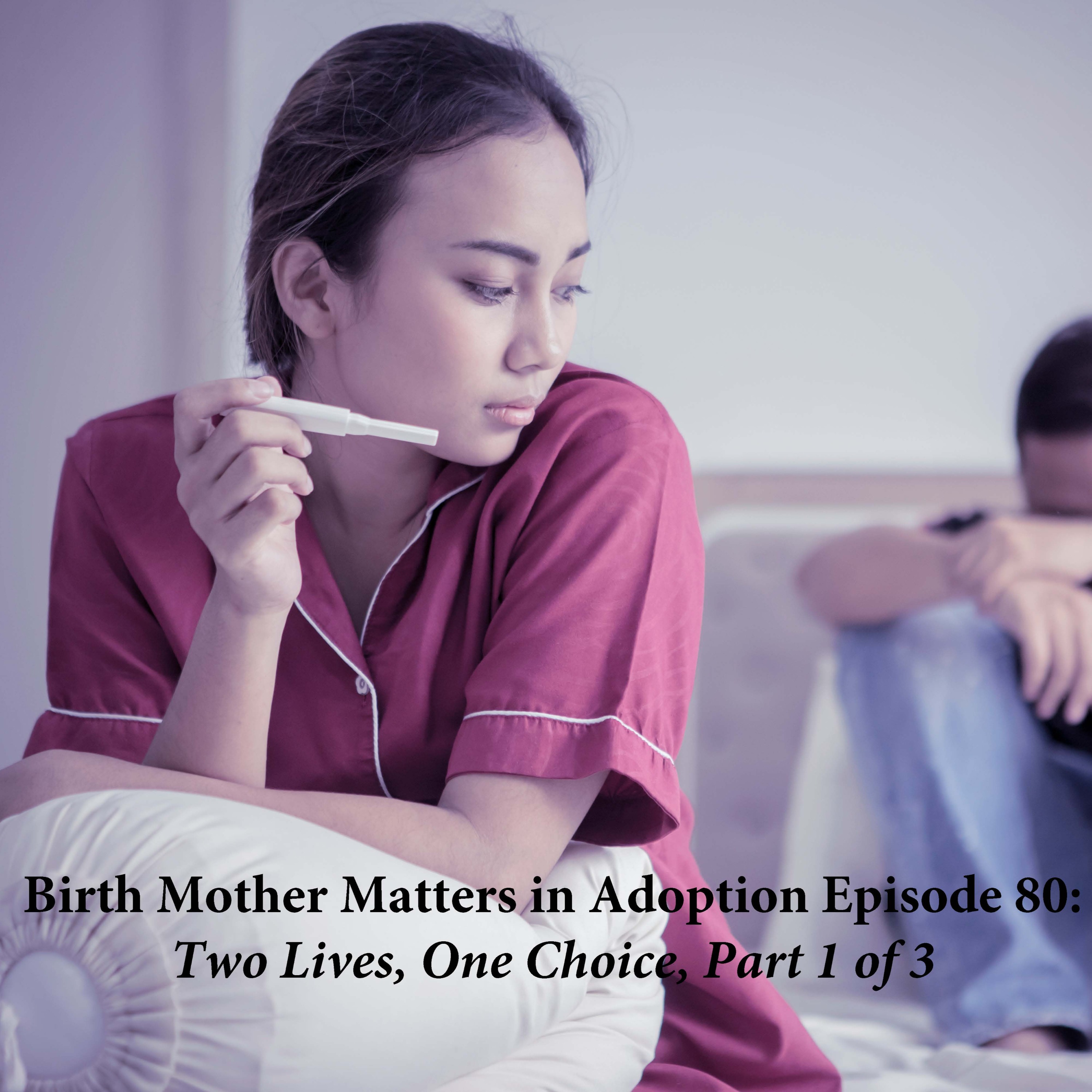 Birth Mother Matters in Adoption
