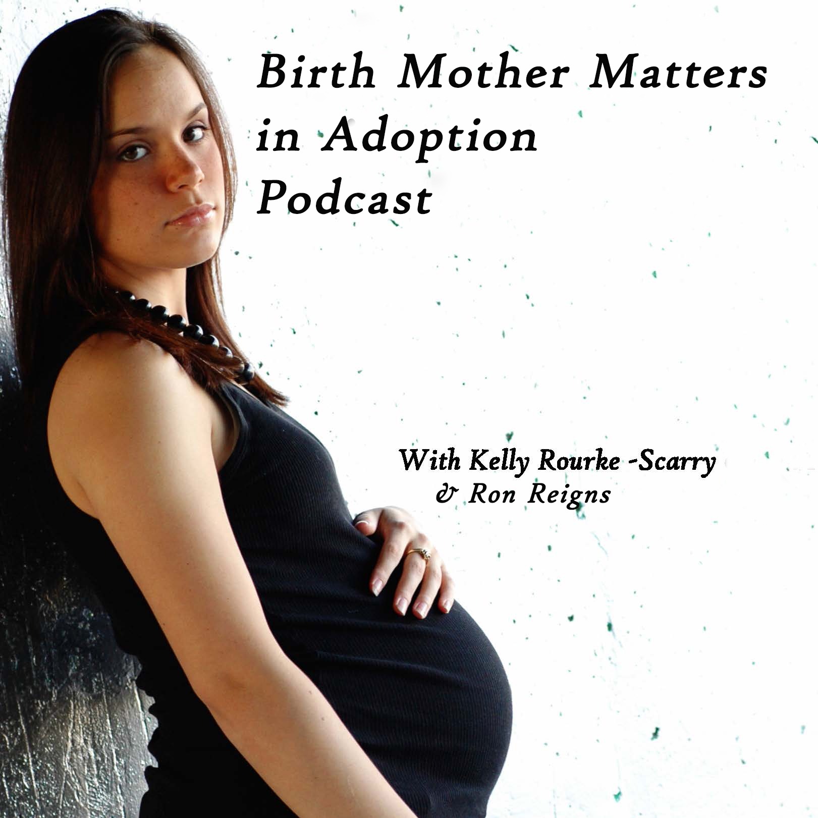 Birth Mother Matters in Adoption #45: Love & Loss in Adopt Reunification Part 2 episode artwork