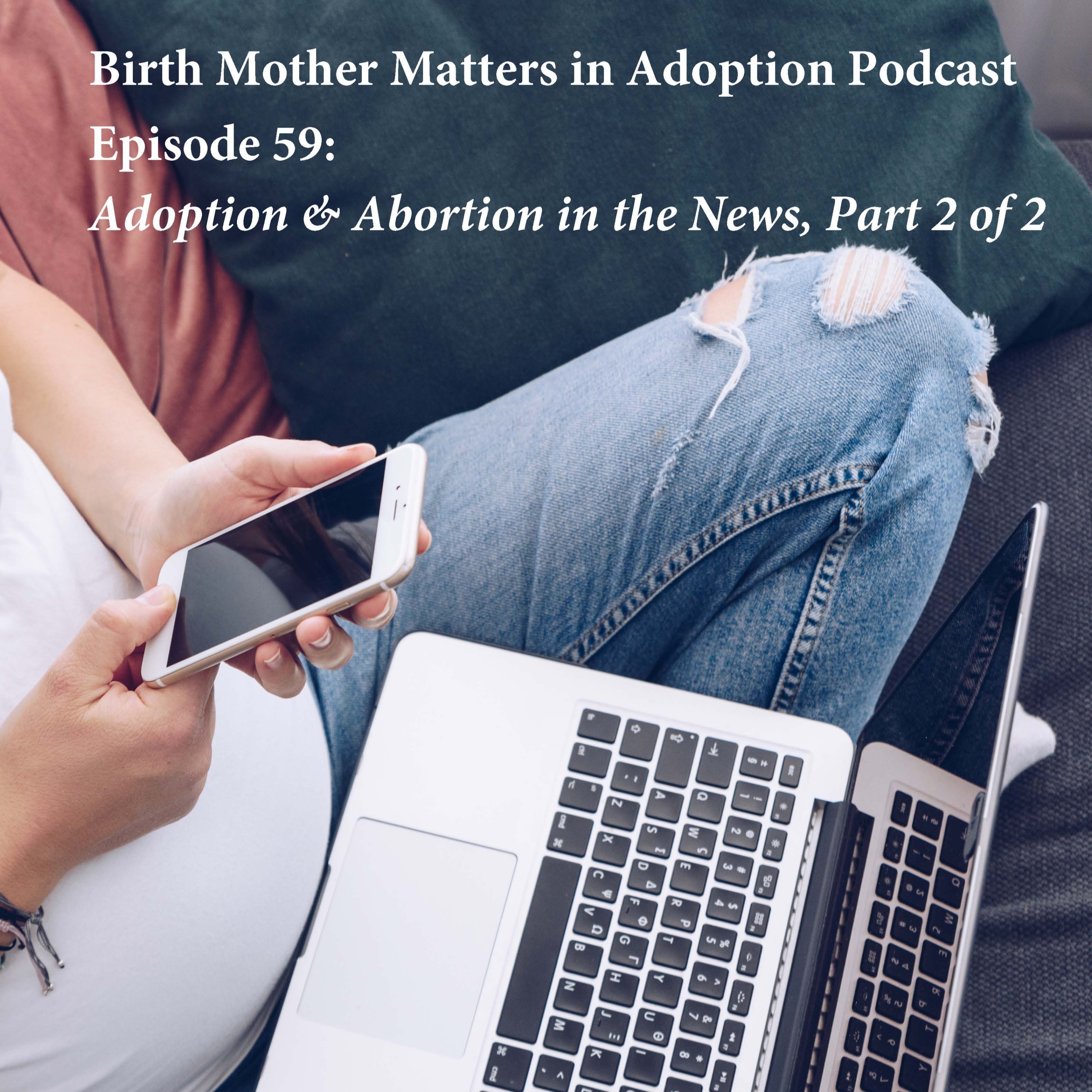 Birth Mother Matters in Adoption