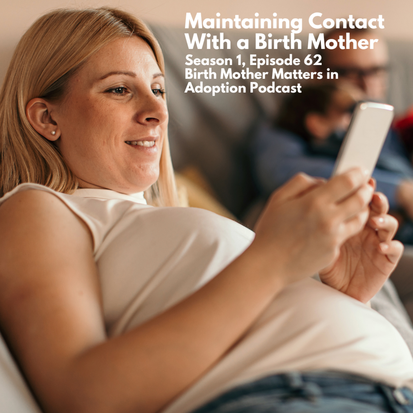 Birth Mother Matters in Adoption