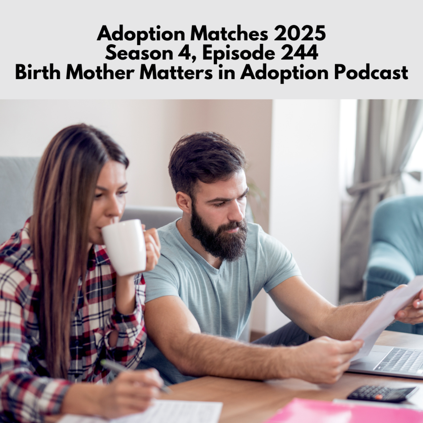 Birth Mother Matters in Adoption Season 4, Episode 244: Adoption Matches 2025 episode artwork