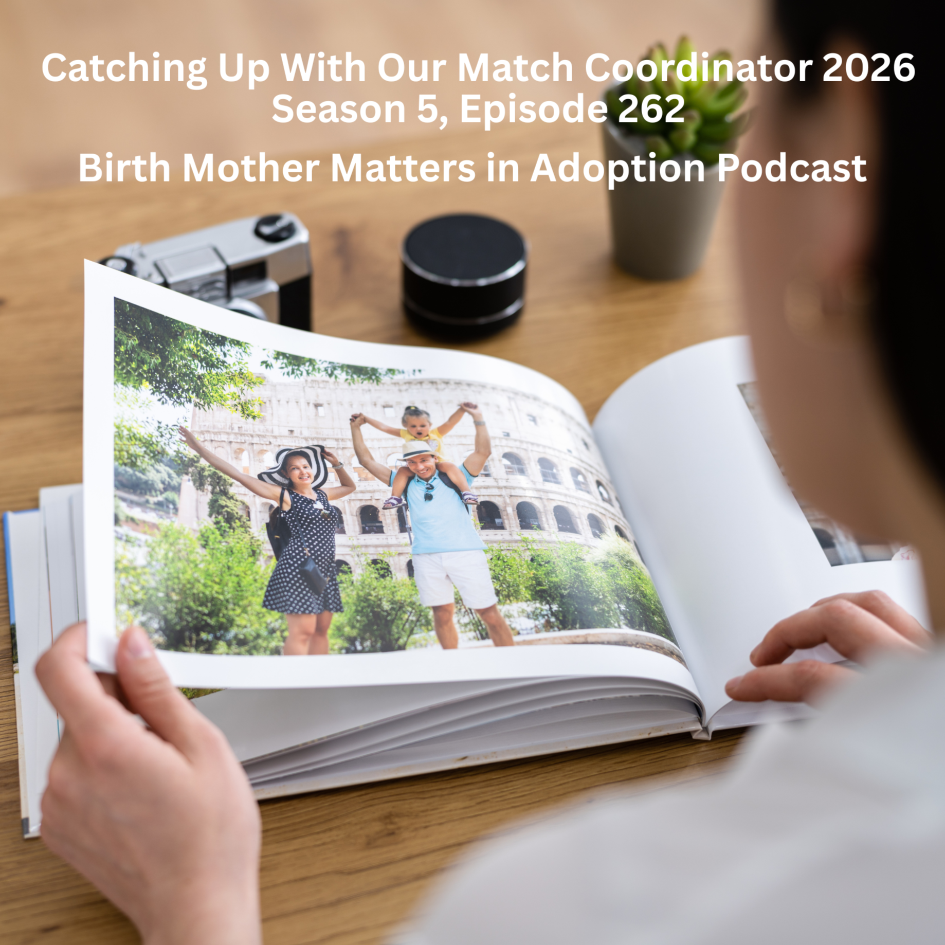 Birth Mother Matters in Adoption Season 5, Episode 262: Catching Up With Our Match Coordinator 2026 episode artwork