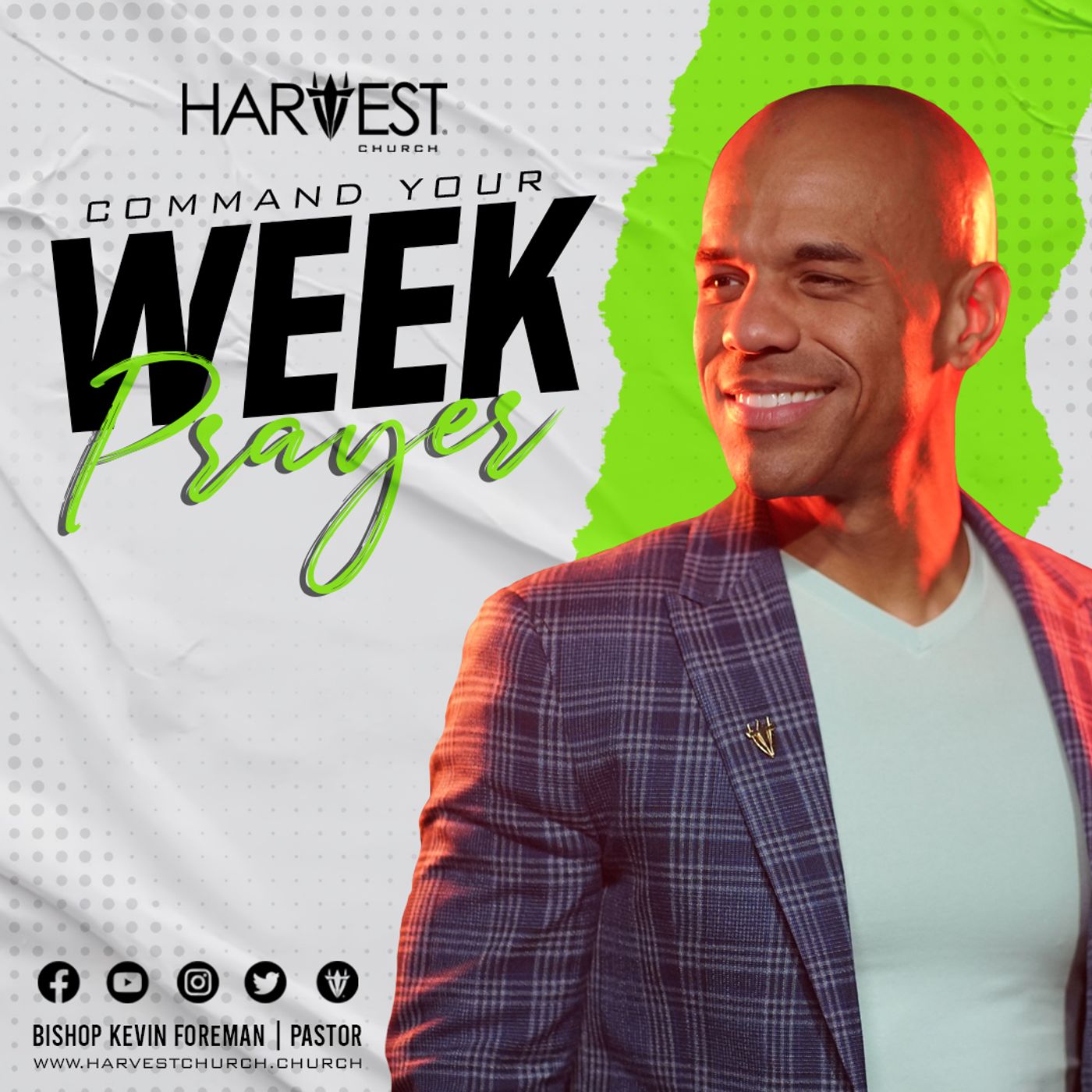 Command Your Week Prayer - July 31, 2023 - Bishop Kevin Foreman episode artwork
