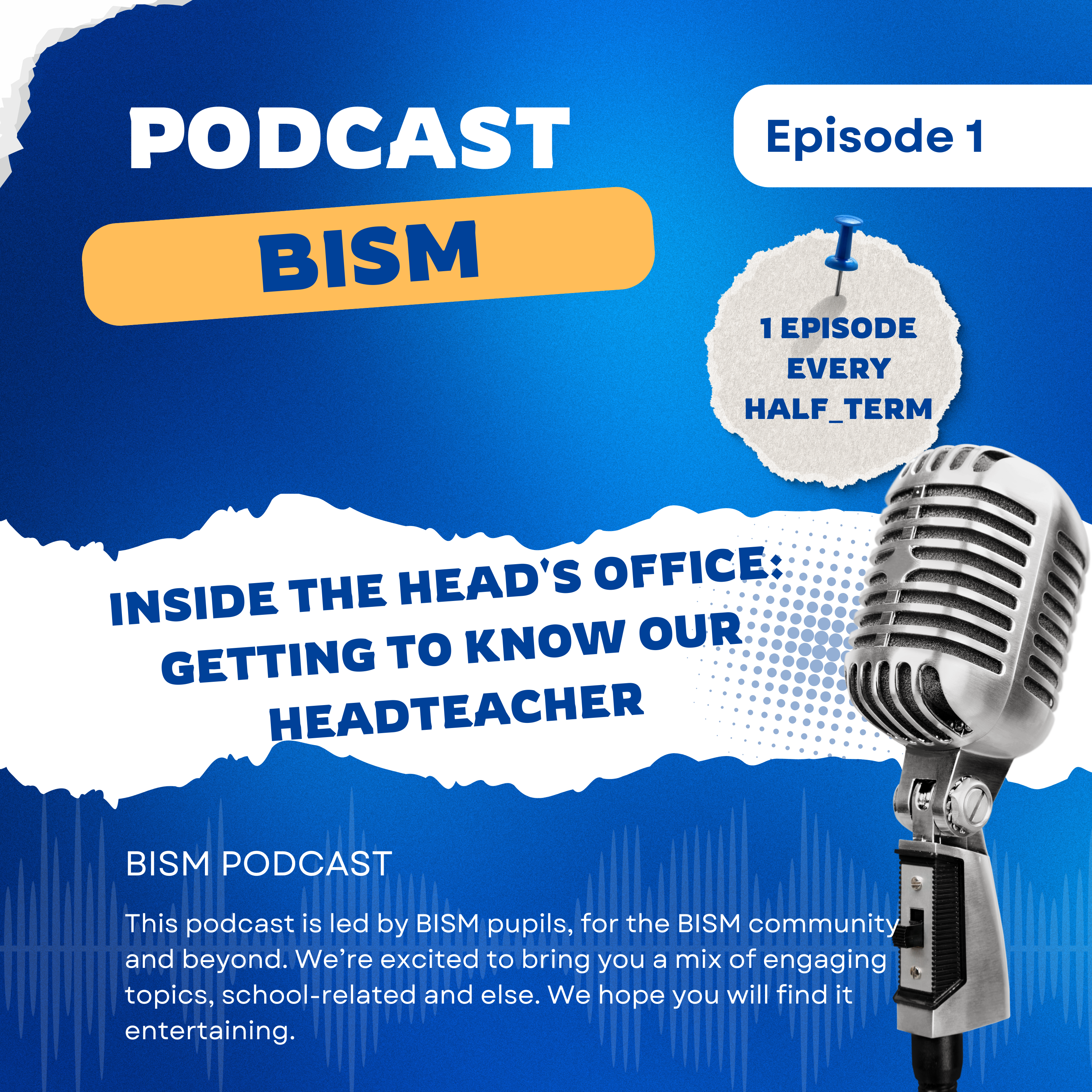 BISM Podcast ep1 - Inside the Head’s Office: Getting to Know Our Headteacher episode artwork