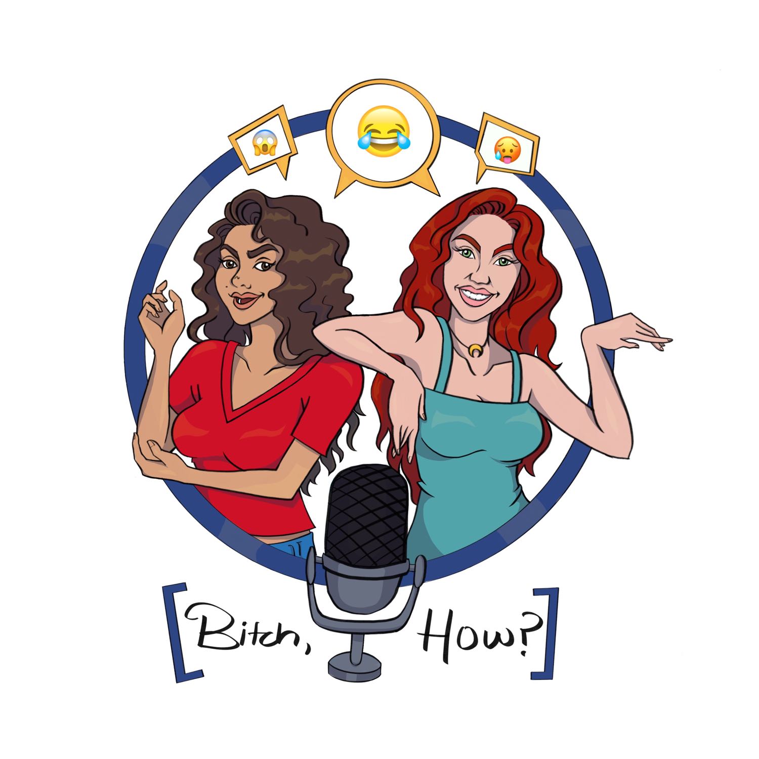 Bitch, How? Podcast