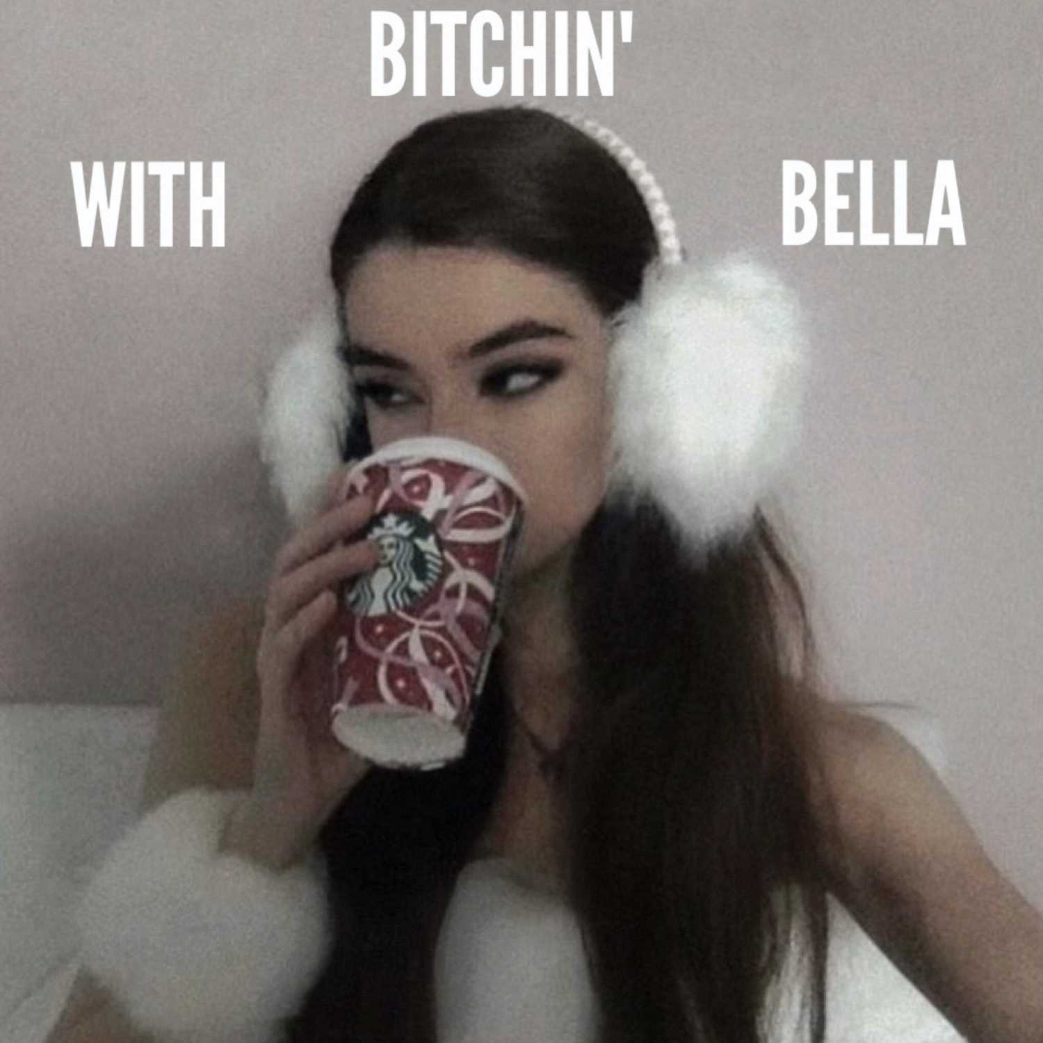 Bitchin\' with Bella
