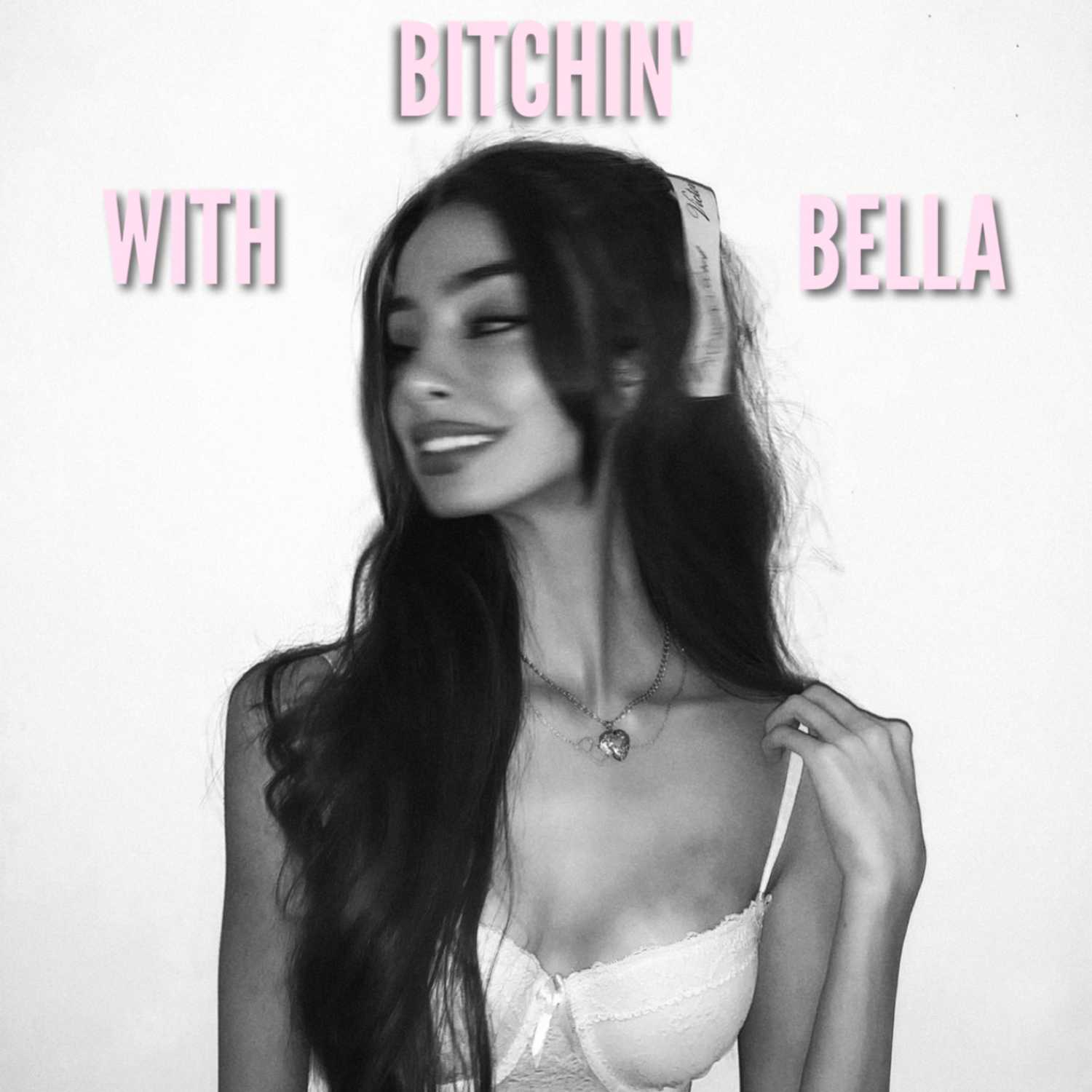 Bitchin\' with Bella