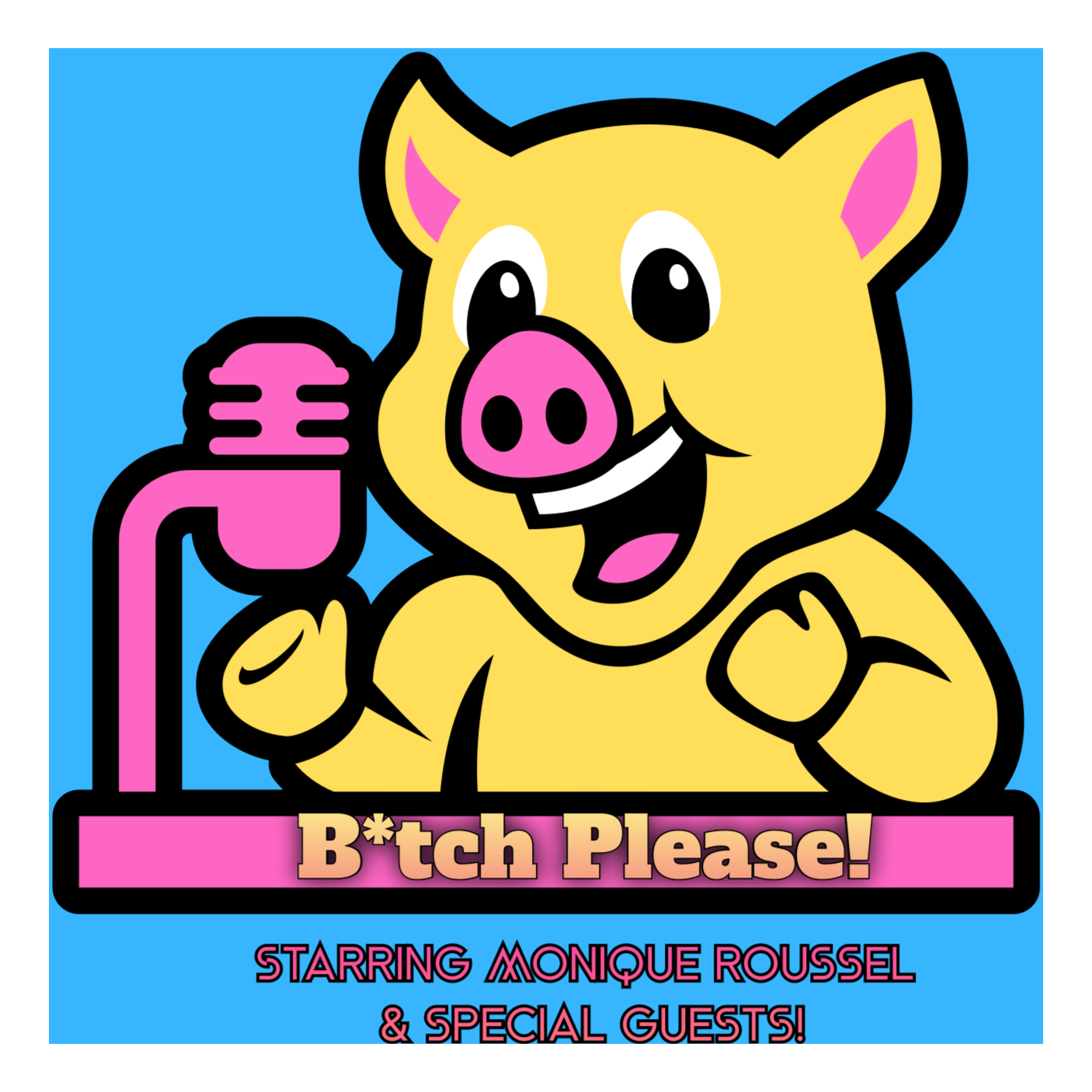 B*tch Please!