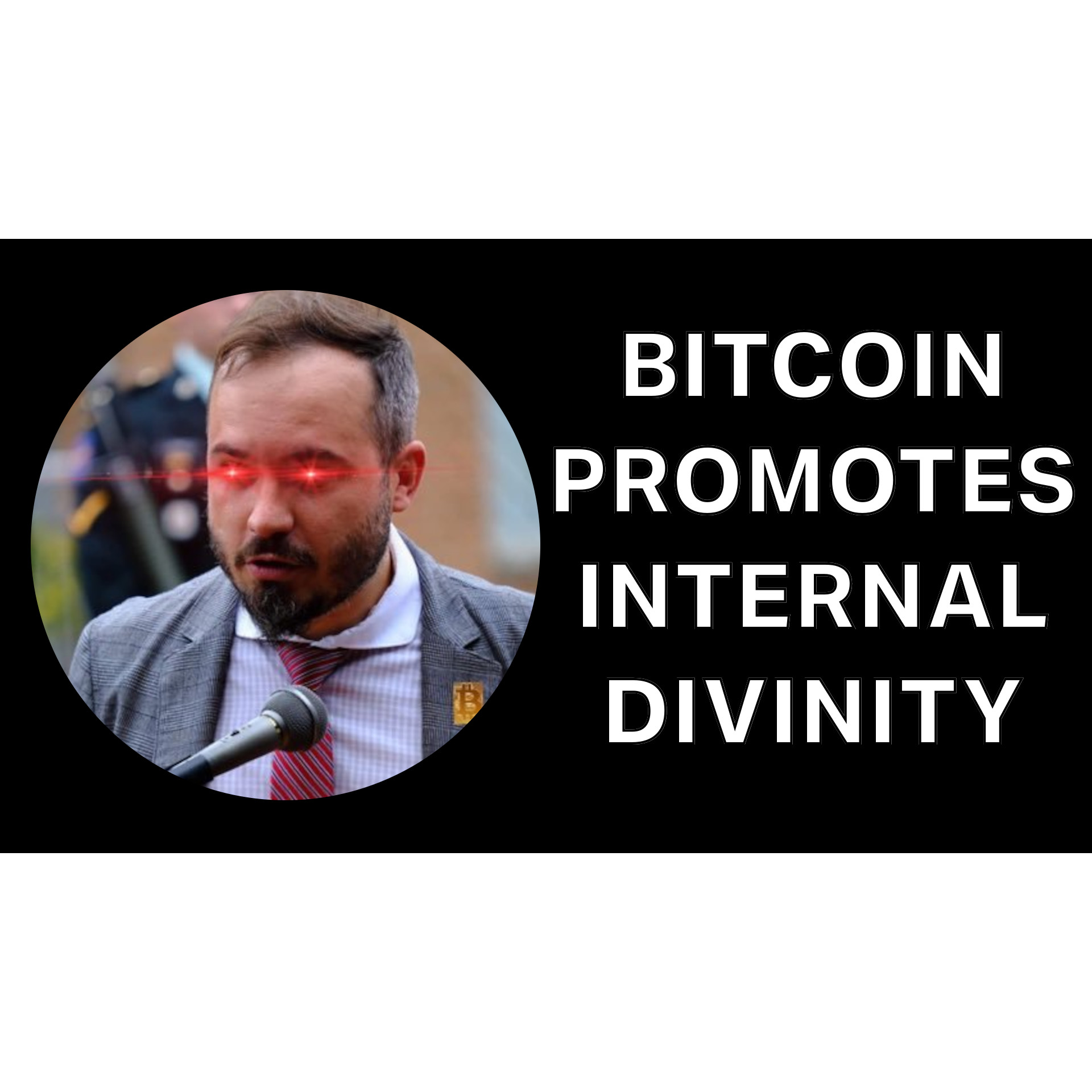 Bitcoin Promotes Internal Divinity! with Yugocana