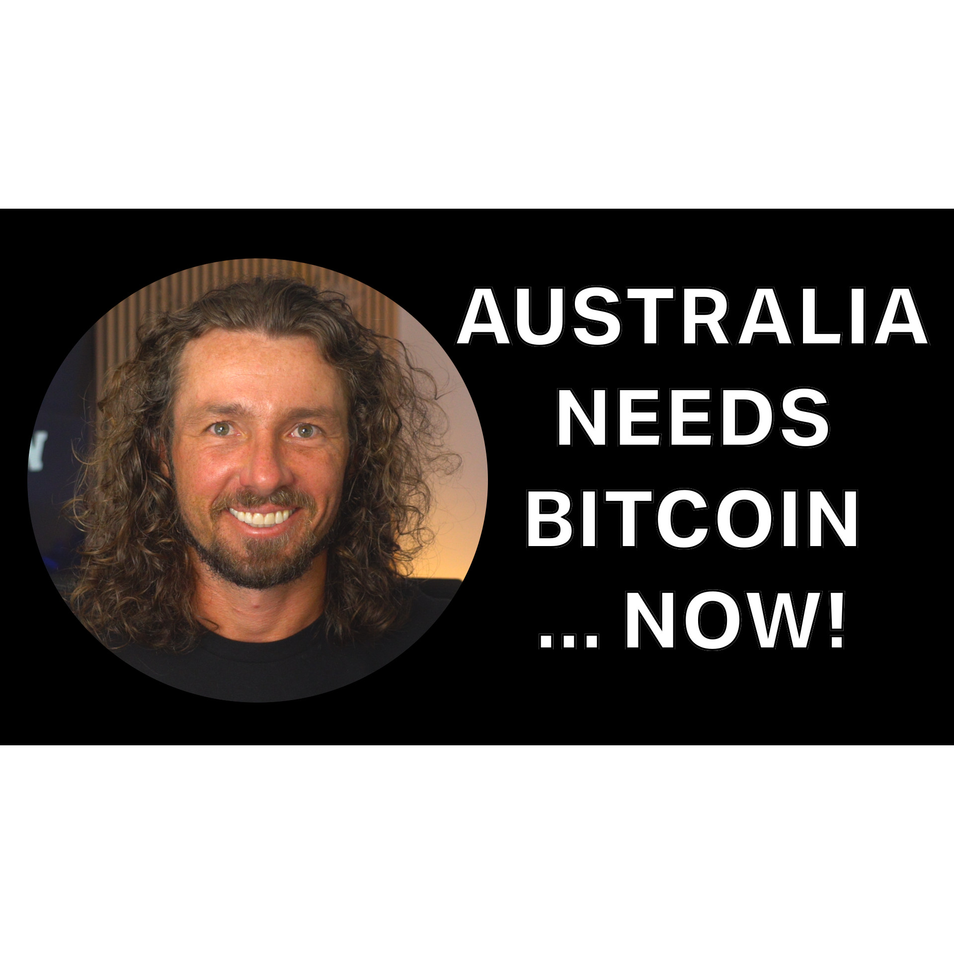 Australia Needs Bitcoin... Now! with Sean Clarke