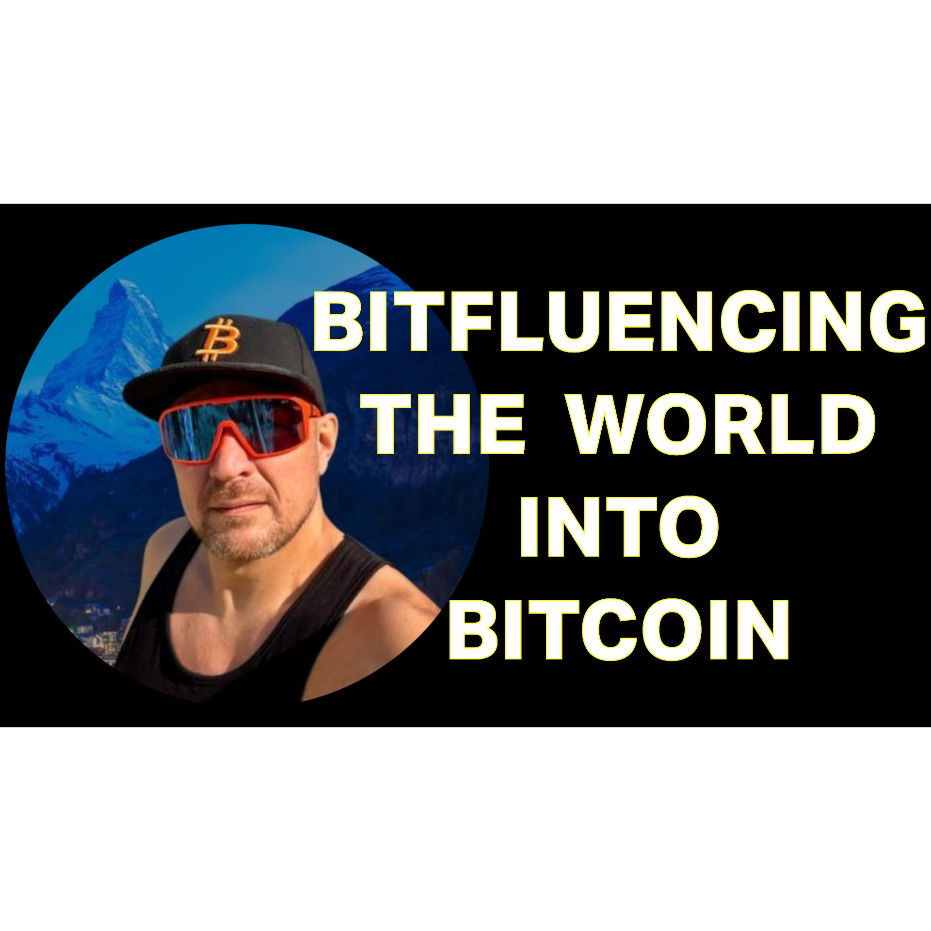 Bitfluencing The World Into Bitcoin! with Swiss Hodler