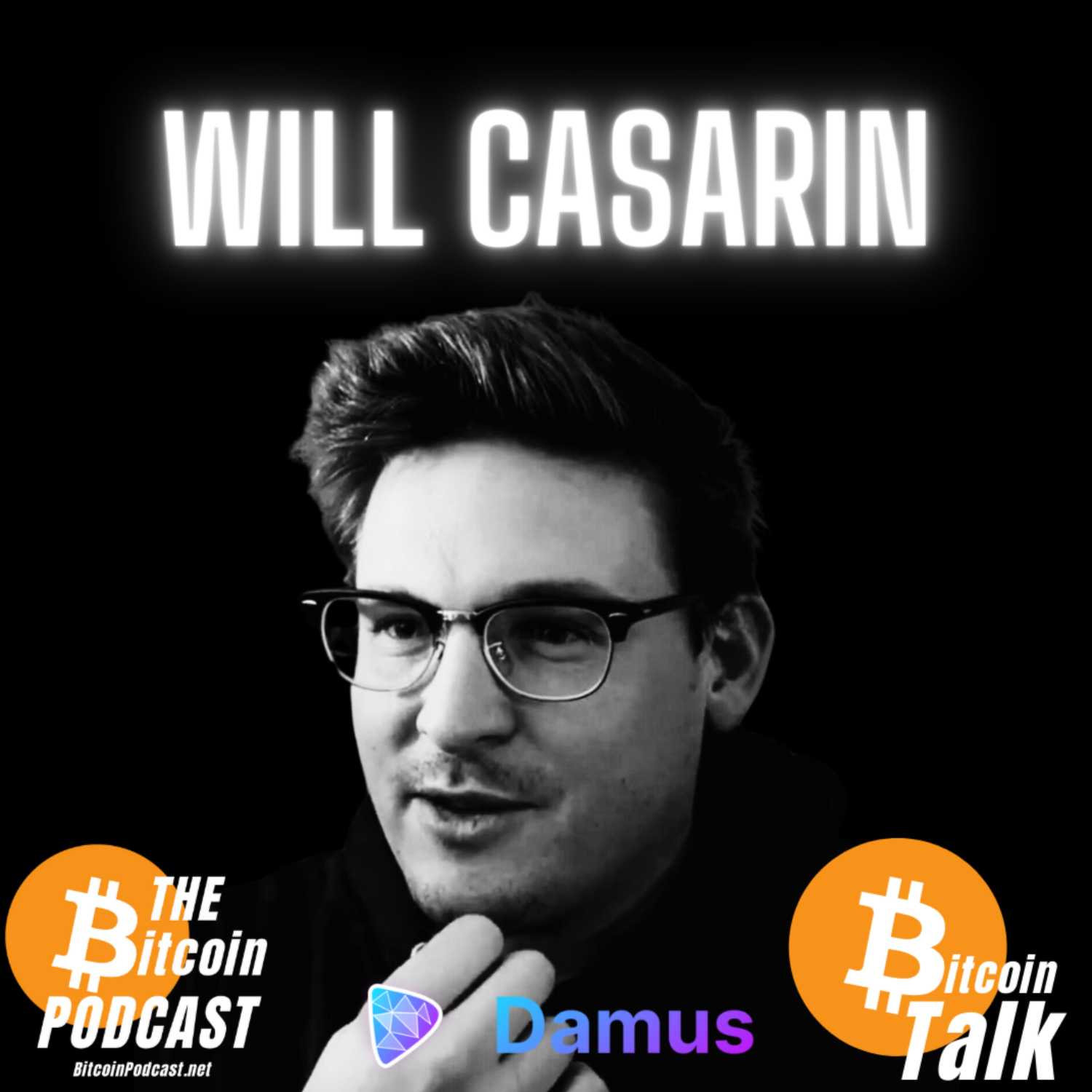 Bitcoin + Nostr: The Only Path Forward (Will Casarin - Bitcoin Talk)