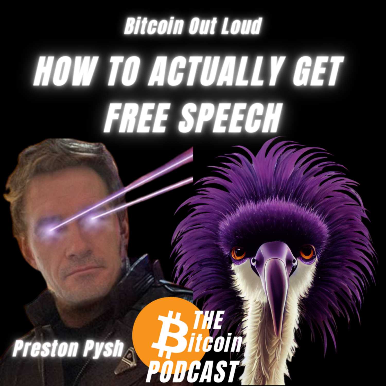 PRESTON PYSH: HOW TO ACTUALLY GET FREE SPEECH (Bitcoin Out Loud)