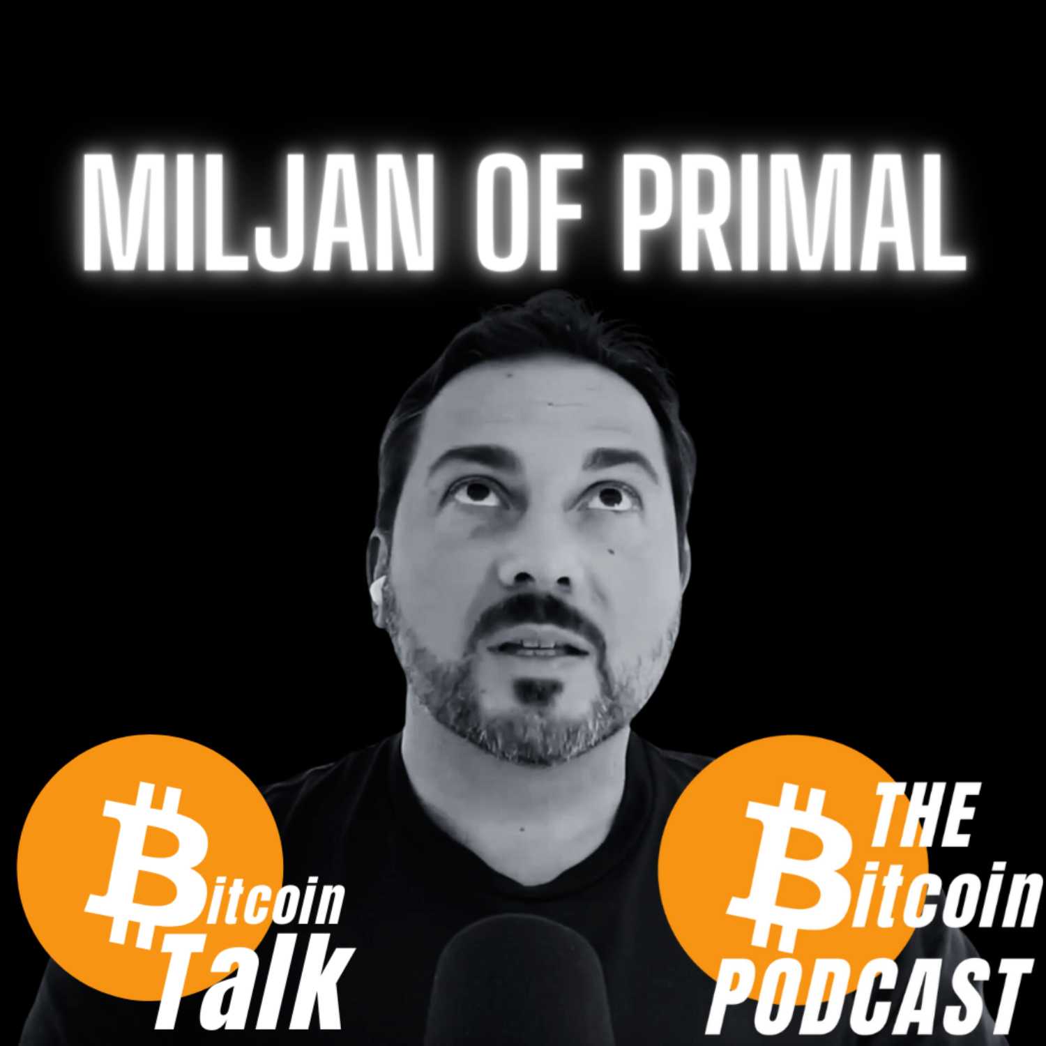 Nostr & The Future of Social Media - Miljan of Primal (Bitcoin Talk on THE Bitcoin Podcast)