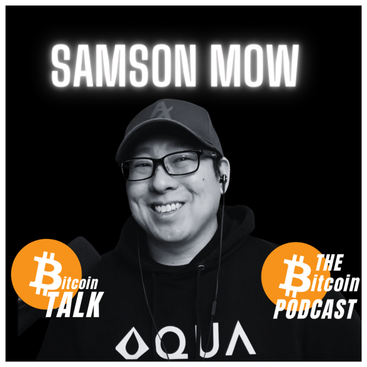 ACCELERATING HYPERBITCOINIZATION with Samson Mow (Bitcoin Talk on THE Bitcoin Podcast)