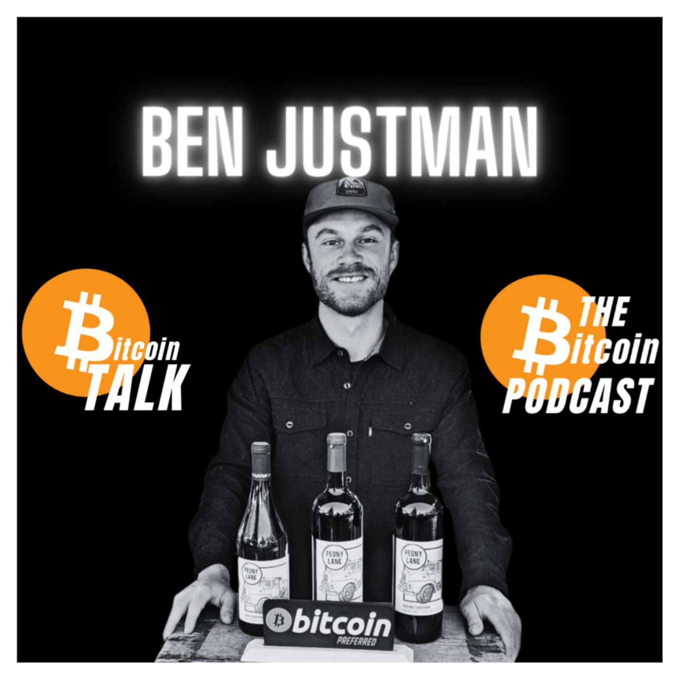 WINE & BITCOIN - Ben Justman (Bitcoin Talk on THE Bitcoin Podcast)