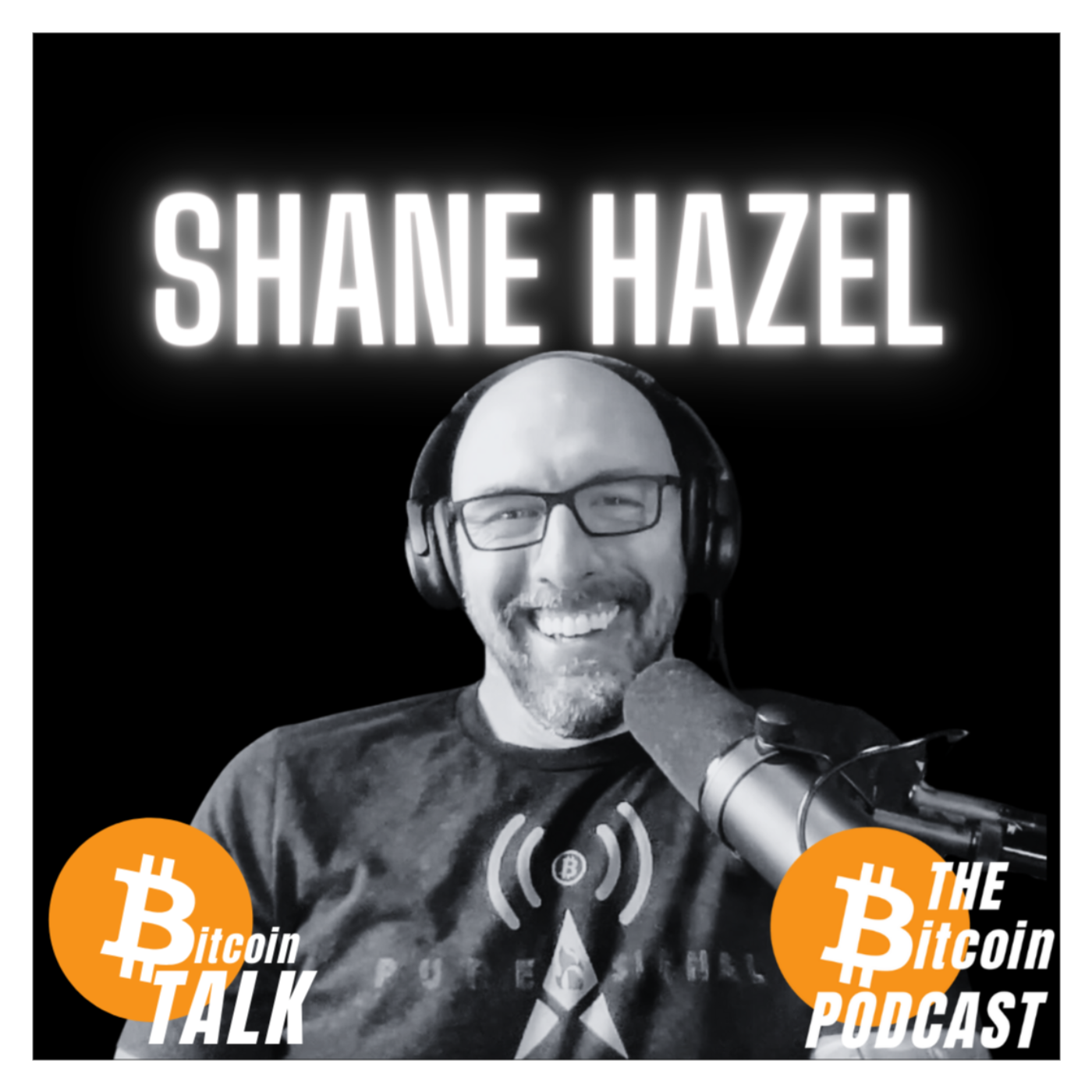 Homeschooling, Empires Collapsing, & Building A Bitcoin Legacy: Shane Hazel (Bitcoin Talk on THE Bitcoin Podcast)