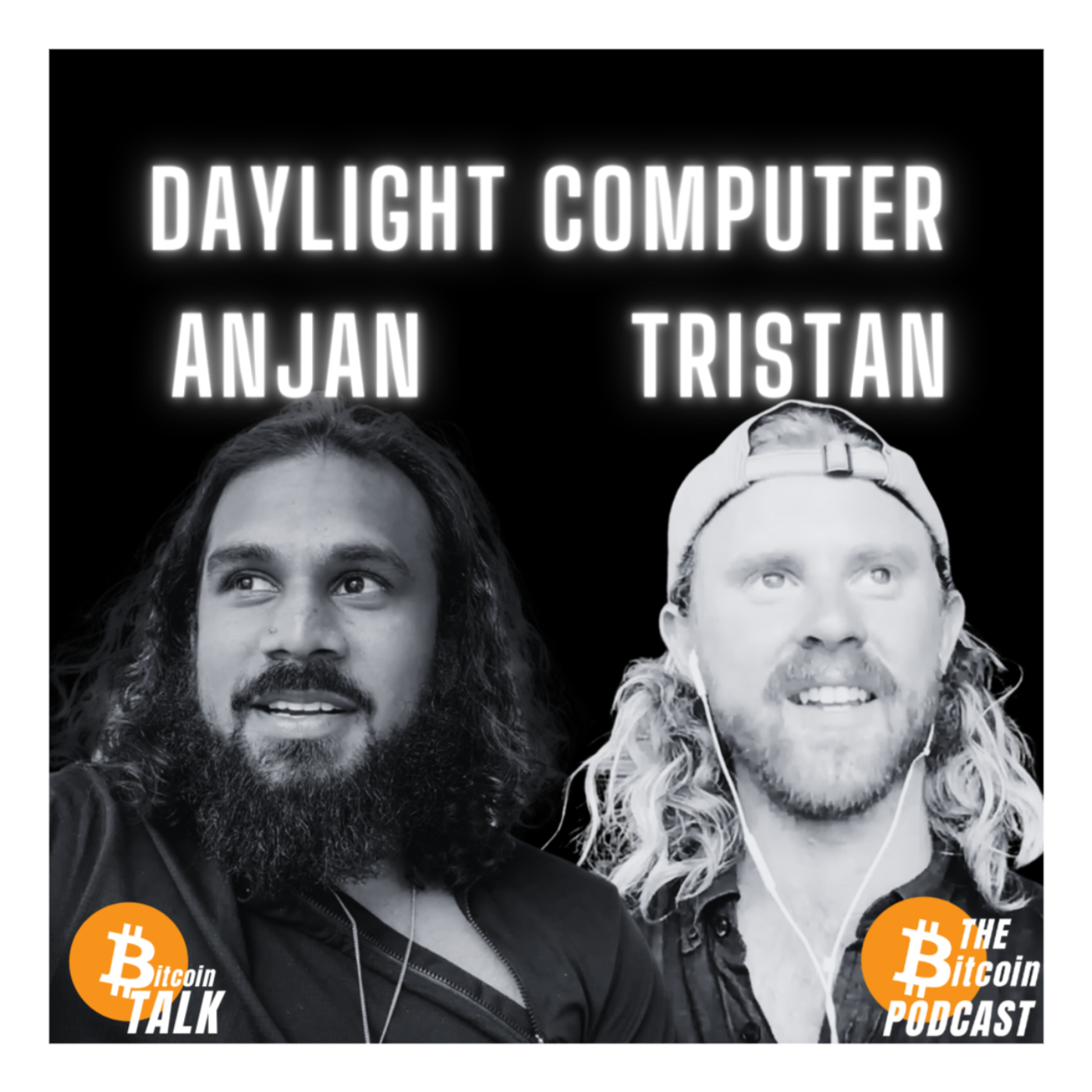 Technological Sovereignty & Daylight Computer: Anjan & Tristan (Bitcoin Talk on THE Bitcoin Podcast)