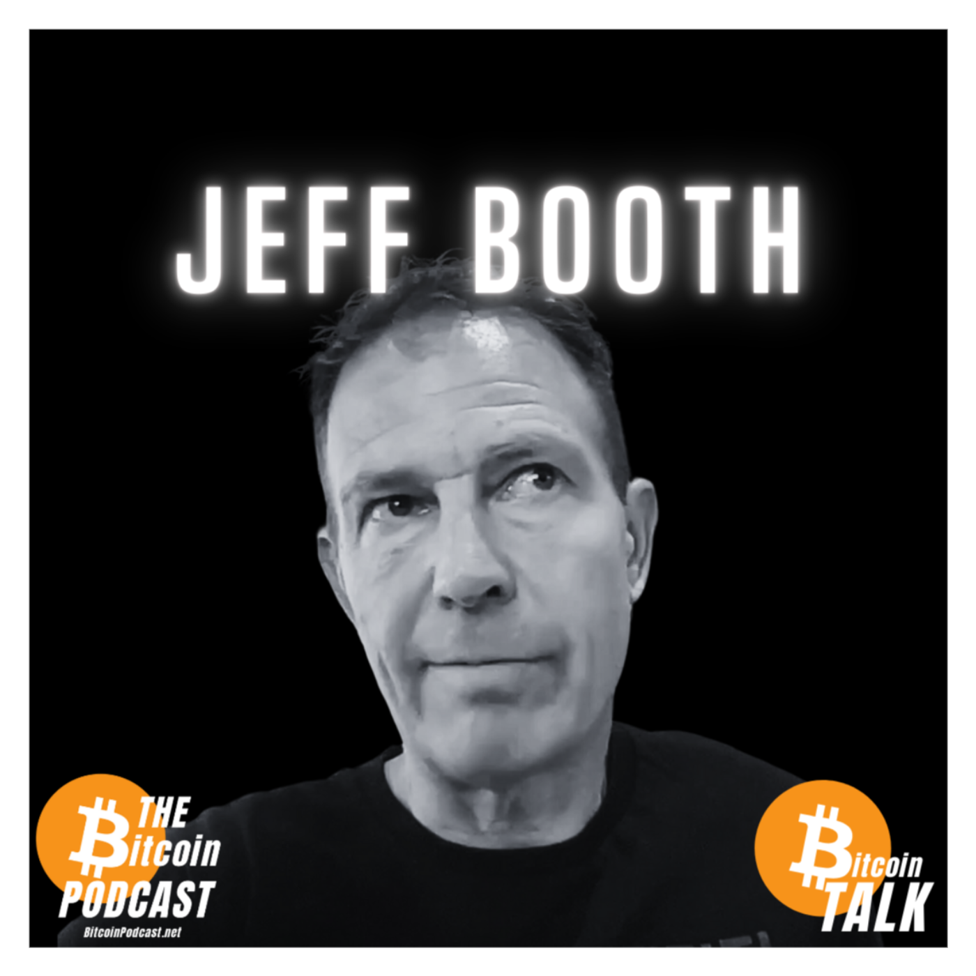 JEFF BOOTH: The Price of EVERYTHING (Bitcoin Talk on THE Bitcoin Podcast)