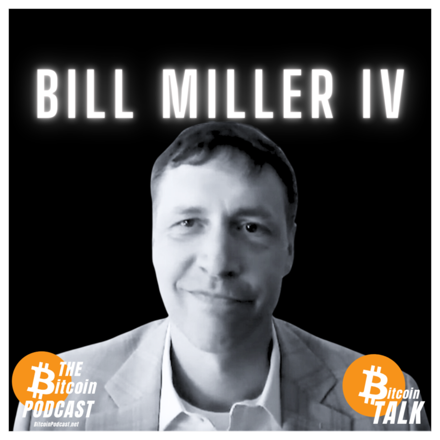 Bitcoin, Value Investing & The Automation of Money - Bill Miller IV (THE Bitcoin Podcast)